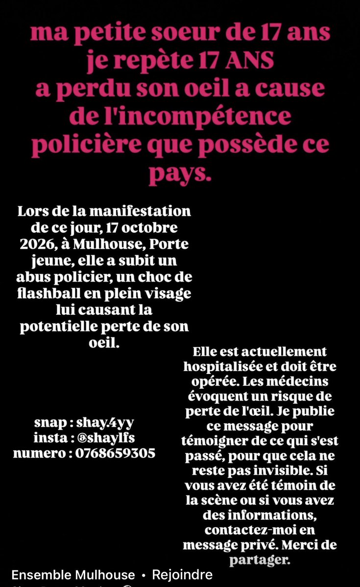 LPendanger's tweet photo. 🚨Tirs de #LBD à Mulhouse : une jeune fille perd son œil en centre-ville. La famille cherche des témoins. Toutes les infos ci-jointes. Faites tourner. #Mulhouse #LBD #17octobre2026 https://t.co/UEfNhdkuqv