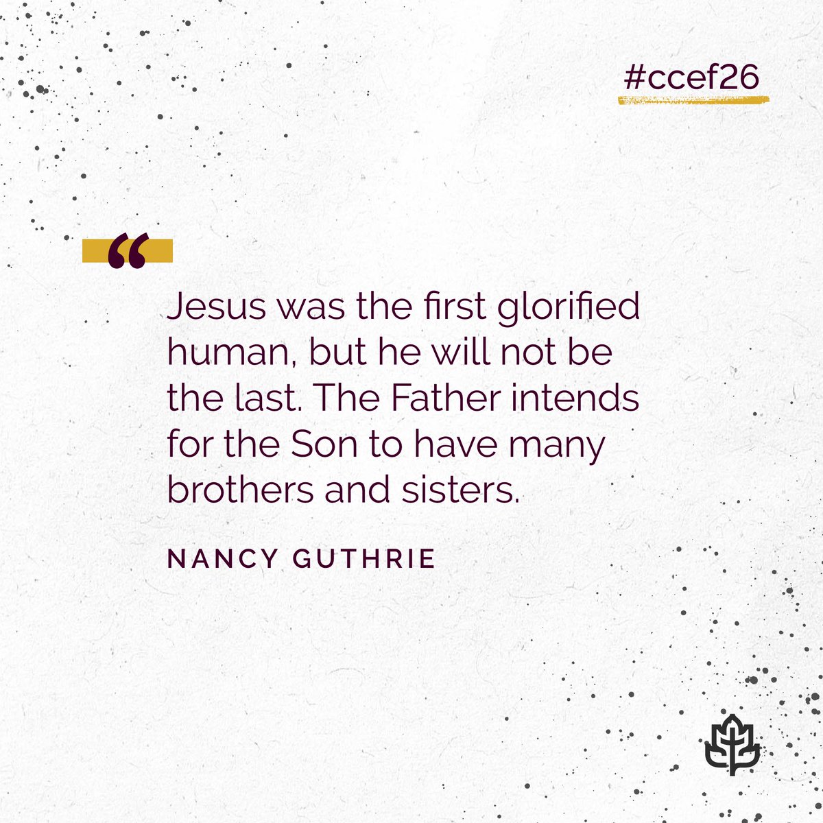 ccef's tweet photo. "Jesus was the first glorified human, but he will not be the last. The Father intends for the Son to have many brothers and sisters." —Nancy Guthrie

From her general season, "The Story of the Image of God," at our 2026 National Conference. Learn more at https://t.co/SMGlDhBCwN.

#ccef26