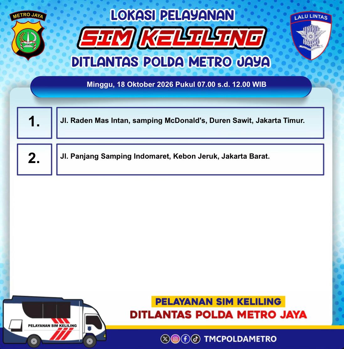 TMCPoldaMetro's tweet photo. Informasi Lokasi Pelayanan #SIMKeliling Dit Lantas Polda Metro Jaya Hari Minggu, 18 Oktober 2026. https://t.co/EAzraBeSHL