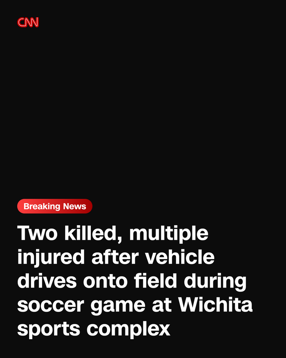 cnnbrk's tweet photo. At least one child, one adult, killed and multiple injured after vehicle drives onto field during soccer game at Wichita sports complex. https://t.co/a88Yf4oDn4 https://t.co/2SJaO6t18X