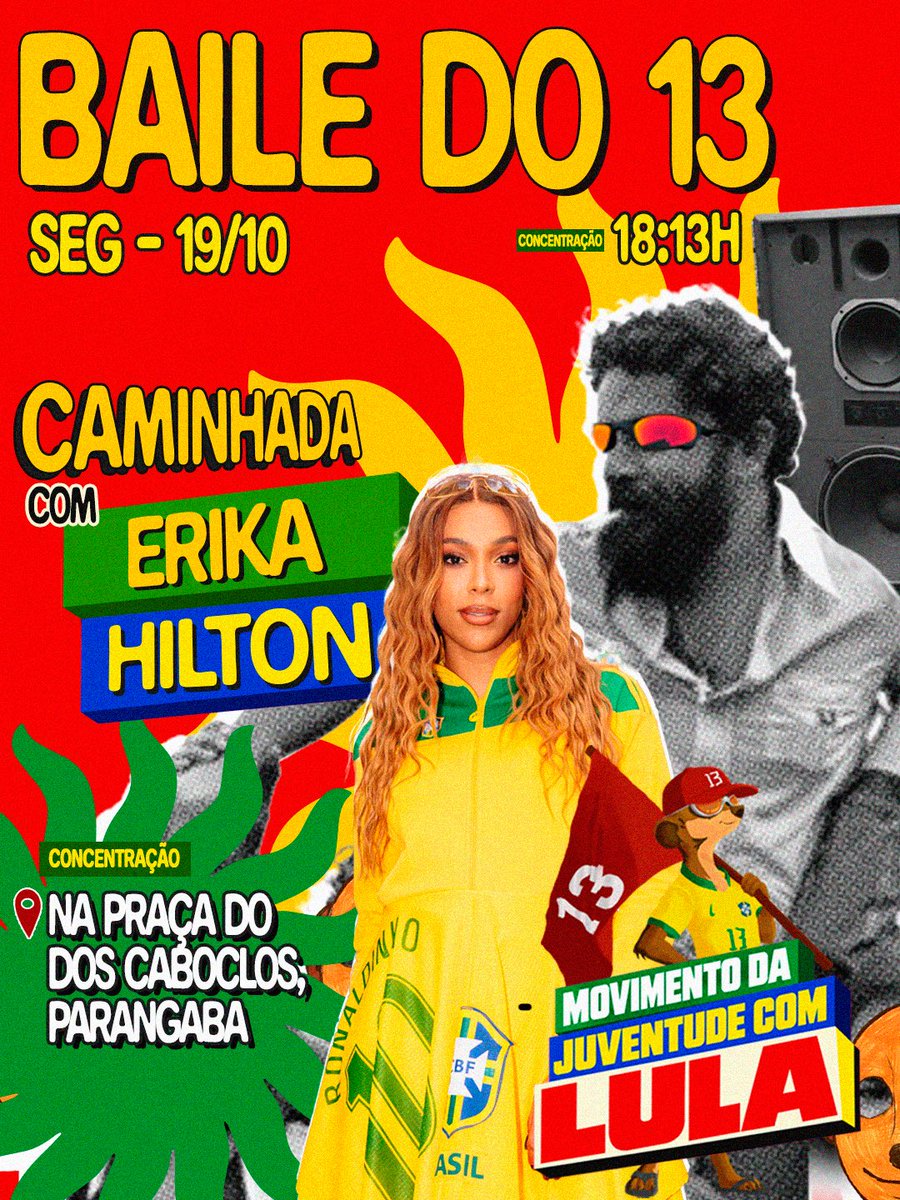 LeoSuricate's tweet photo. Chamei a @ErikakHilton pra fazer o maior BAILE DO 13 que Fortaleza já viu!!

📅 19/10
⏰ 18h13 (concentração)
📍 Praça dos Caboclos, Parangaba.

FORTALEZA VAI MOSTRAR QUE É LULA!
VAMO PRA CIMA! ✊🏽🔥 https://t.co/myveE0Vztu