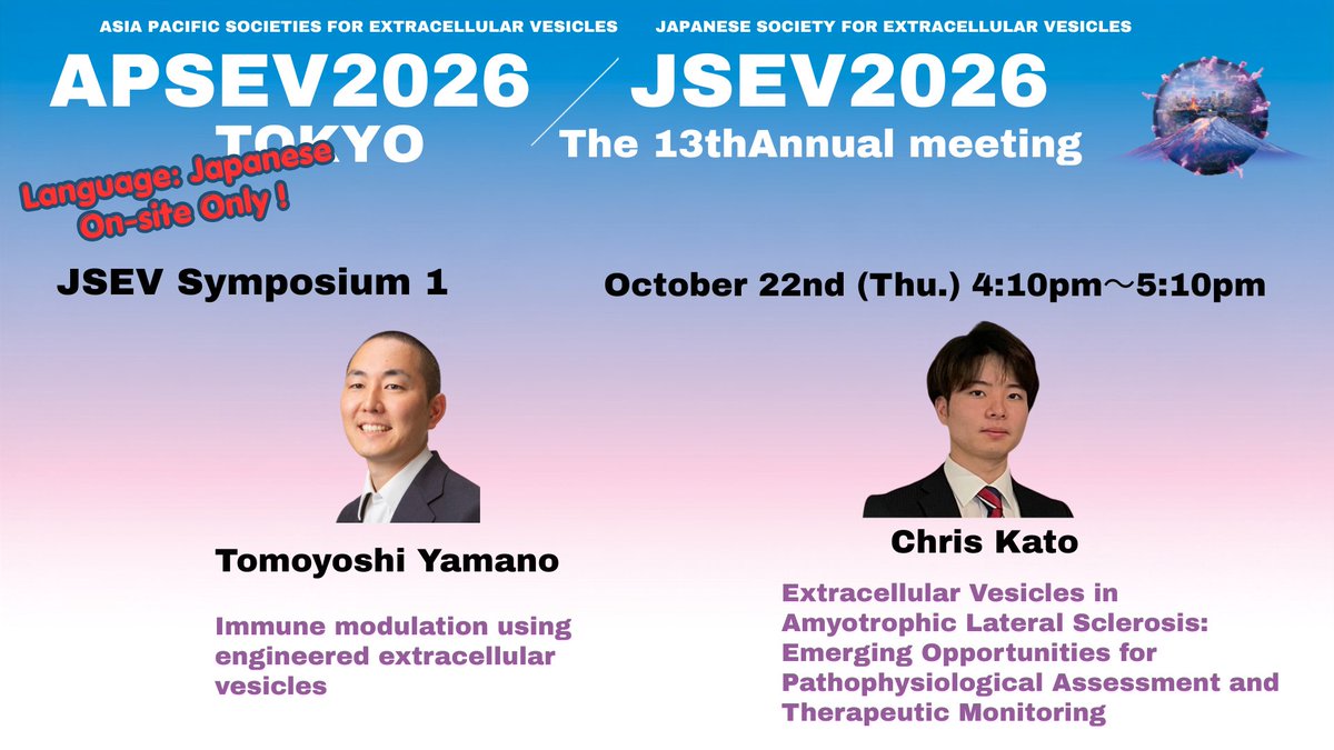 JSEV5's tweet photo. JSEV Symposium 1
October 22nd (Thu.) 4:10pm~5:10pm
Room 2 (4F Conference A)
Chair:Kazunari Akiyoshi
Speaker:Tomoyoshi Yamano
Speaker:Chris Kato
発表言語は日本語です。オンサイトのみとなりますので、会場にお越しください。
#JSEV #エクソソーム https://t.co/gzV6kZr5Yf