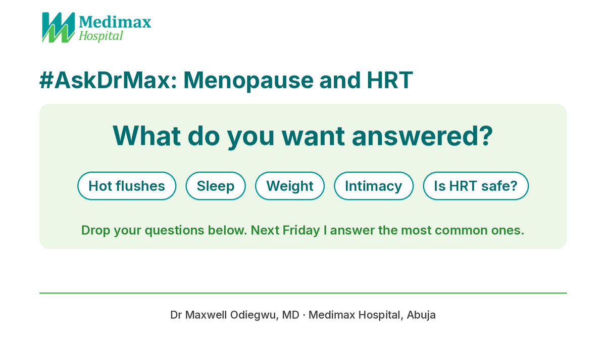 MedimaxHospital's tweet photo. Next Friday's #AskDrMax is on menopause and HRT.

What do you want answered? Hot flushes, sleep, weight, intimacy, whether HRT is safe...

Drop your questions below (please no personal medical details). I'll answer the most common ones.

– Dr Maxwell Odiegwu, MD https://t.co/BGXzmHS0tx