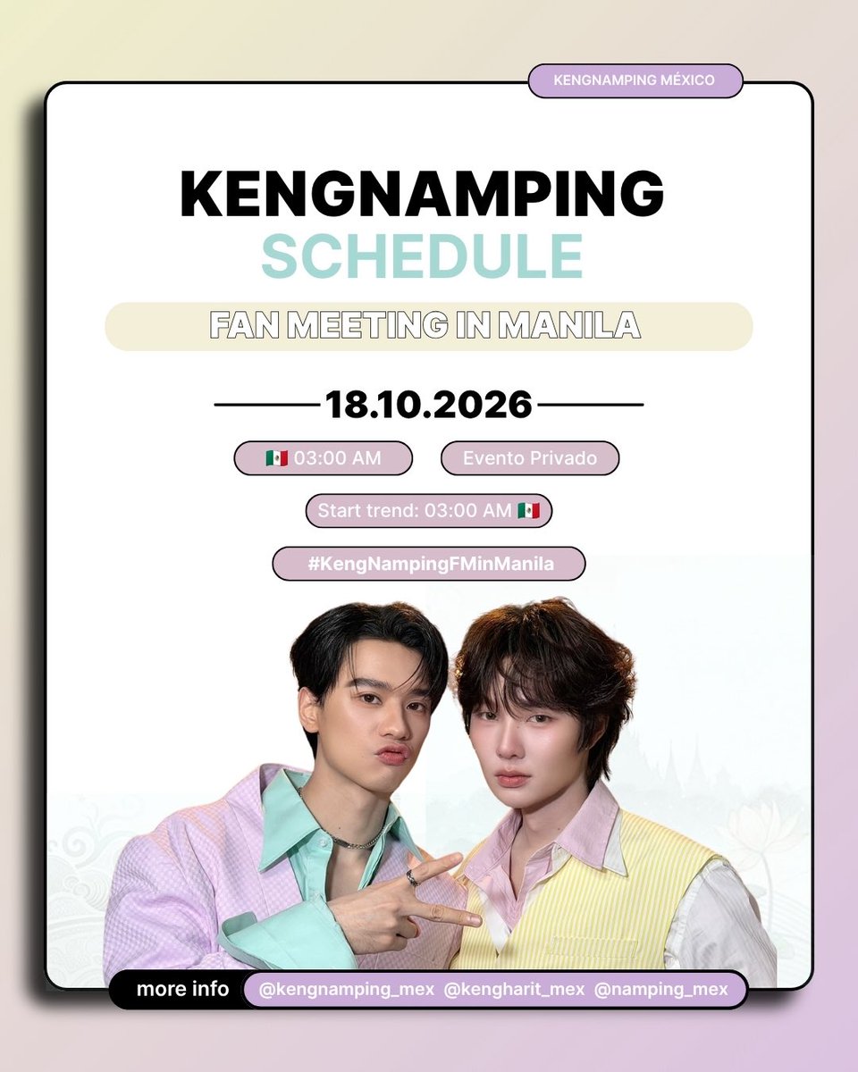kengnamping_mex's tweet photo. KENGNAMPING FAN MEETING IN MANILA

En unas horas será el primer FM de KengNamping en Filipinas y estamos muy emocionadxs. ¡Estén al pendiente para que no se lo pierdan!🙂‍↕️

˖ ۫ ،،̲ 🗓 ˖ 18.10.26◞ ۫  ࣪

⏰: 5:00PM🇵🇭 / 3:00AM🇲🇽 
  
Inicio de tendencia:

⏰: 5:00PM🇵🇭 / 3:00AM🇲🇽 
#️⃣: #.KengNampingFMinManila

𖥔 🏷 ˖ #KengNamping  #เก่งน้ำปิง #KengHarit #nampingster ୭ ᵎᵎ

—⭐️