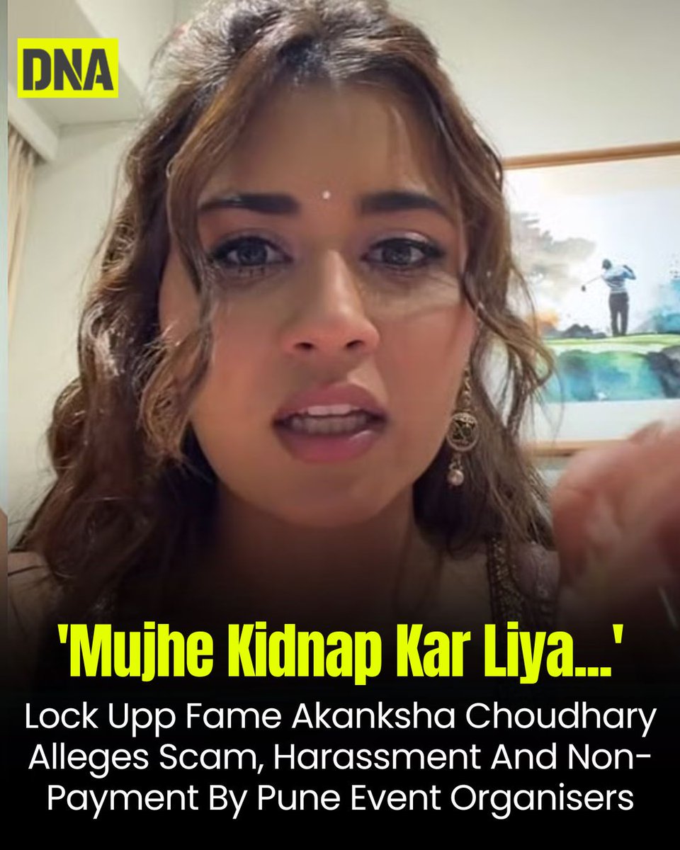 dna's tweet photo. Reality TV star Akanksha Choudhary has accused organisers of a Pune Navratri event of non-payment, harassment and mismanagement. She alleged that her photographs were used for promotions without proper arrangements and claimed she was taken to Pedkar Grounds without her team, raising safety concerns and threatening legal action.

#AkankshaChoudhary #Pune #NavratriEvent #dnadigital