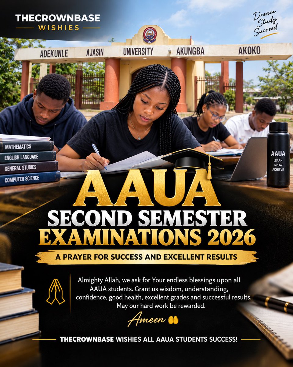 thecrownbaseng's tweet photo. 🤲 AAUA SECOND SEMESTER EXAMINATIONS 2026: 

A PRAYER FOR SUCCESS AND EXCELLENT RESULTS

As all AAUA students begin their second-semester examinations, may Almighty Allah grant us wisdom, knowledge, understanding, and a calm mind to answer every question correctly.
#aaua #exams https://t.co/Eie15eWiL3