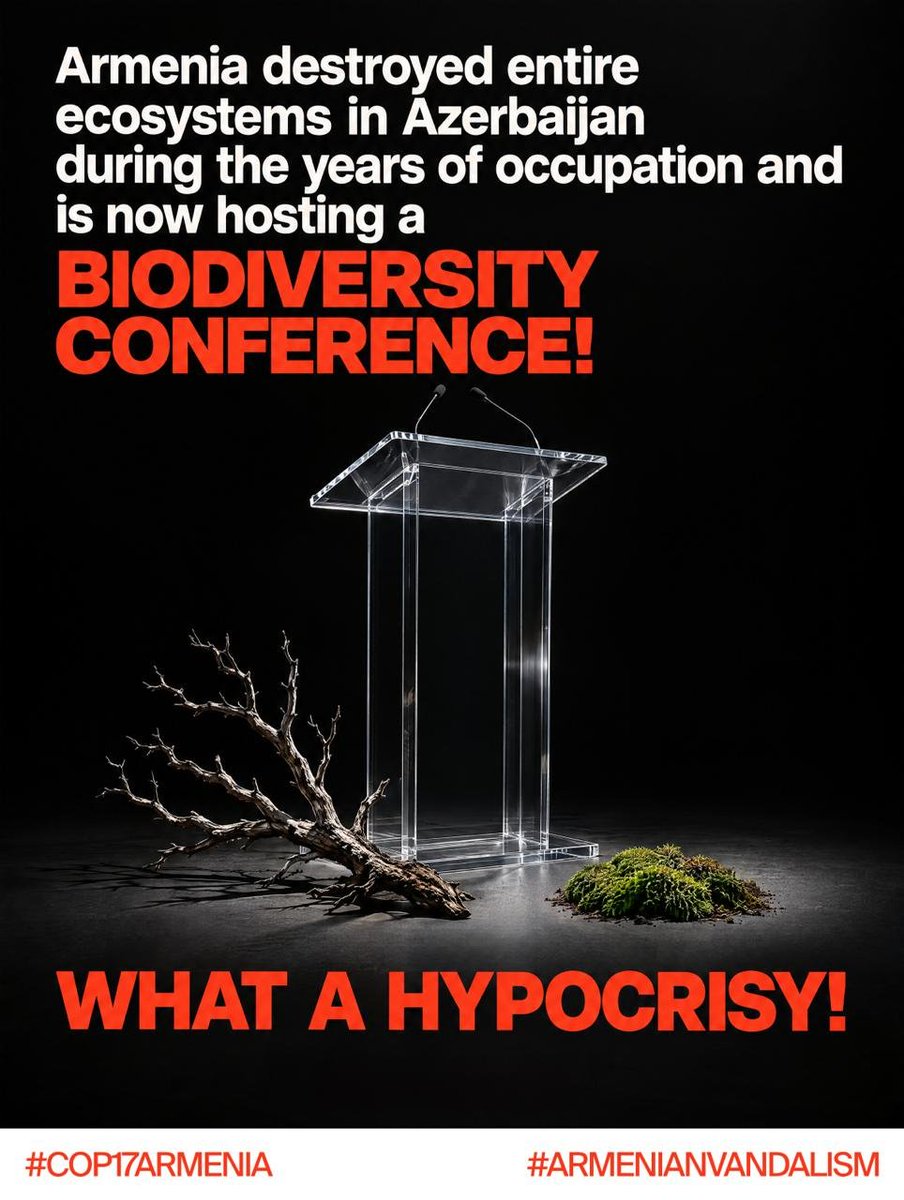 TSmaylov's tweet photo. #Armenia destroyed entire ecosystems in Azerbaijan during the years of occupation and is now hosting a biodiversity conference! What a hypocrisy! #BiodiversityAction #COP17Armenia #COP17hypocrisy https://t.co/otgcv6hLNk