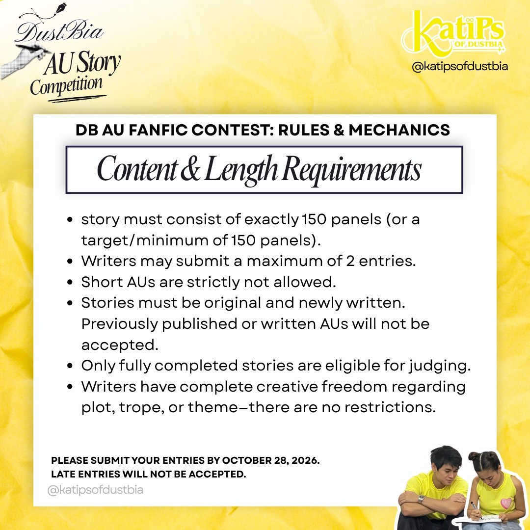 katipsofdustbia's tweet photo. The wait is officially over! We are finally dropping the mechanics for our DB AU Fanfic Contest!

​Submit your stories on October 28, 2026.
⚠️ Heads up: Please read the full 
mechanics carefully. Late entries will not be accepted.

​Good luck, everyone! Have fun and happy writing! ✍️

Huge thank you to our generous sponsors:
@beedddzz7777 @DB_narsllen @dustbiababy @ArleneLee22 @DBLove0520 💛

#BatDiNaLangTayo #DustBia #AlternativeUniverse
