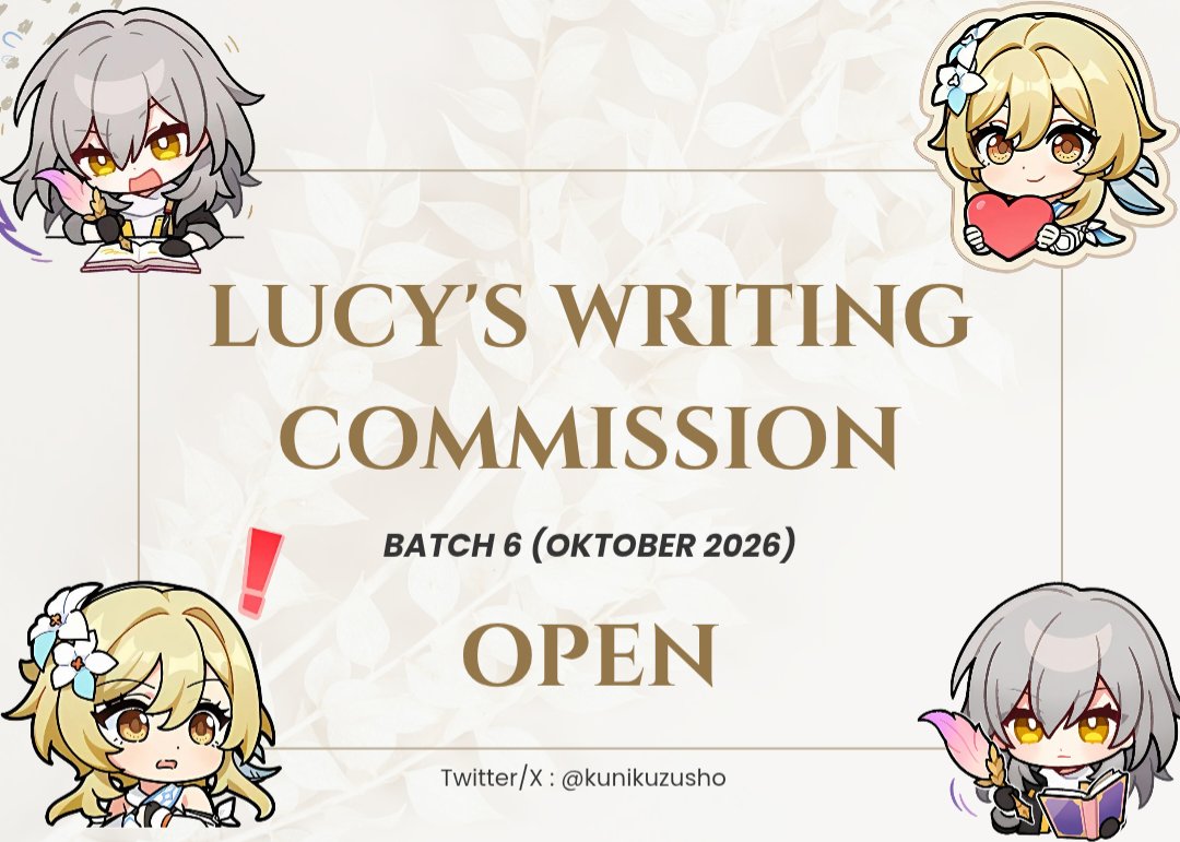kunikuzusho's tweet photo. [♡ + ⟳ are very appreciated]

Writing Commission: OPEN 💌

haloo teman-teman! ^^ aku kembali membuka writing commission dengan slot yang cukup banyak ✍️🏻 info selengkapnya bisa cek [https://t.co/WUtLpm8TNc]

bagi yang berminat atau mau tanya-tanya dulu bisa DM yaa, thank you! 🫶🏻 https://t.co/XnJC0SZZDn