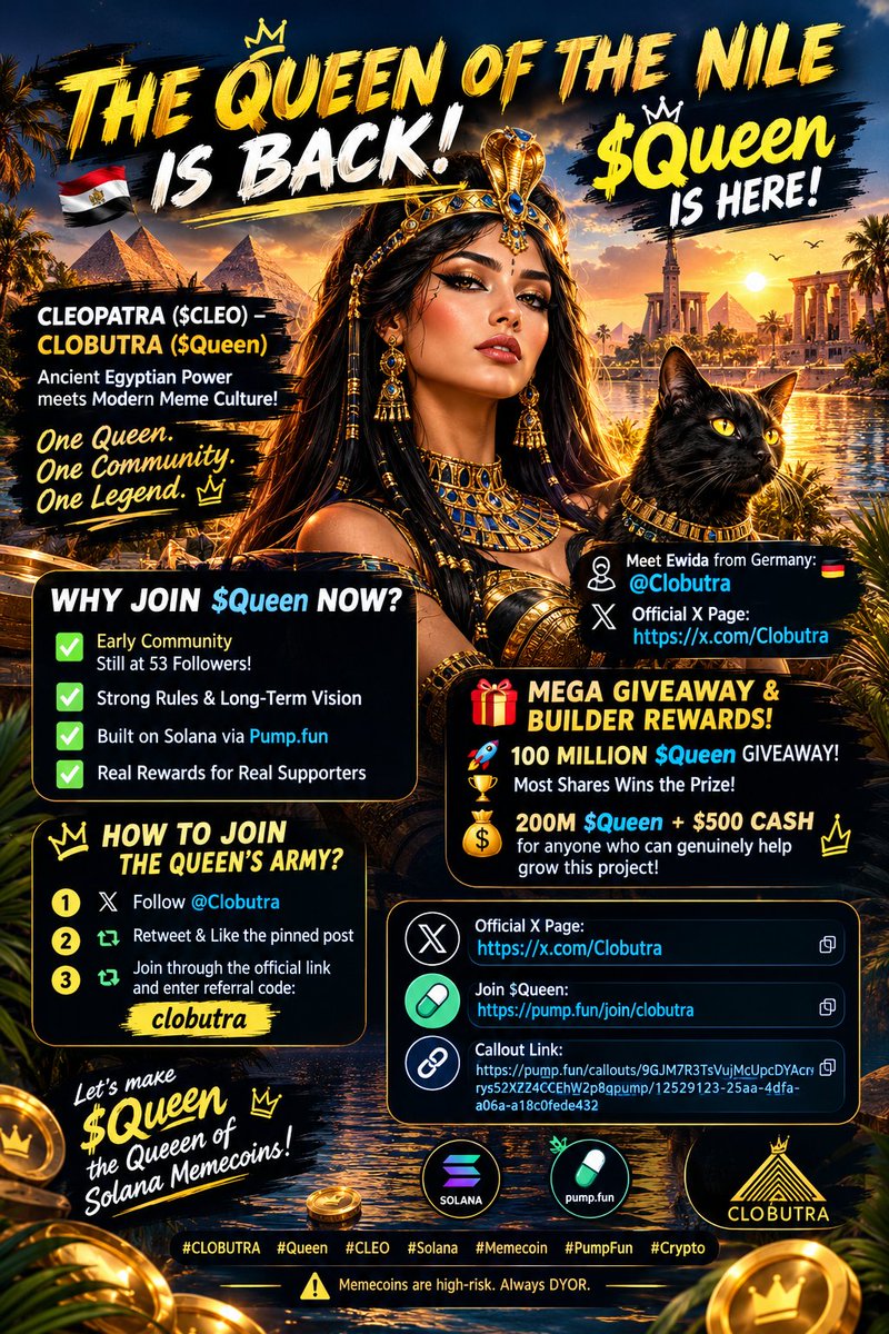 2i5jji's tweet photo. 👑🔥 THE QUEEN OF THE NILE IS BACK! $Queen IS HERE! 🇪🇬✨

🏺 CLEOPATRA ($CLEO) – CLOBUTRA ($Queen)

Ancient Egyptian Power meets Modern Meme Culture!

One Queen. One Community. One Legend. 🌙

👑 Meet Ewida from Germany: @Clobutra
🔗 Official X Page: https://t.co/SAUCBWeYcS

💎 WHY JOIN $Queen NOW?

✅ Early Community
✅ Strong Rules & Long-Term Vision
✅ Built on Solana via https://t.co/ViyIxxNCFA
✅ Real Rewards for Real Supporters

🎁 MEGA GIVEAWAY & BUILDER REWARDS!

🚀 100 MILLION $Queen GIVEAWAY!
🏆 Most Shares Wins the Prize!

💰 200M $Queen + $500 CASH for anyone who can genuinely help grow this project!

👑 HOW TO JOIN THE QUEEN'S ARMY?

1️⃣ Follow @Clobutra
2️⃣ Like & Retweet the pinned post
3️⃣ Join through the official link and enter referral code: clobutra

🔗 Join $Queen:
https://t.co/RAcLFL8qE5

🔗 Project Callout:
https://t.co/sTC0P5UrNm…

🌙 Let's make $Queen the Queen of Solana Memecoins!

#CLOBUTRA #Queen #CLEO #Solana #Memecoin #PumpFun #Crypto

⚠️ Memecoins are high-risk. Always DYOR.