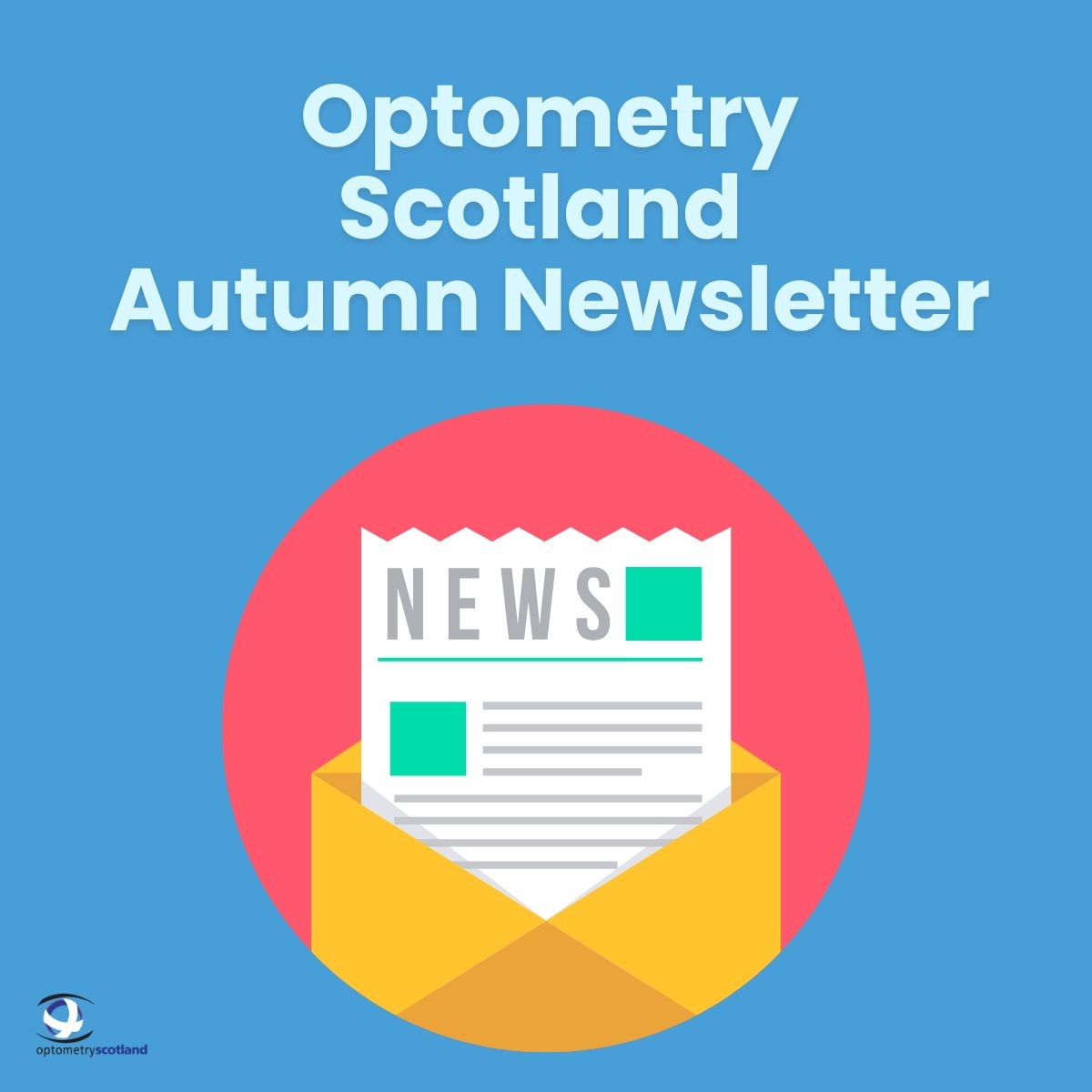 OptomScotland's tweet photo. OS Autumn Newsletter is now out!

Members can check their emails or sign in to the Members Hub on our website to read the latest edition: https://t.co/w3Qxr0ylV3

If you have any queries, please contact the OS office at office@optometryscotland.org.uk https://t.co/bi7zXju0sZ