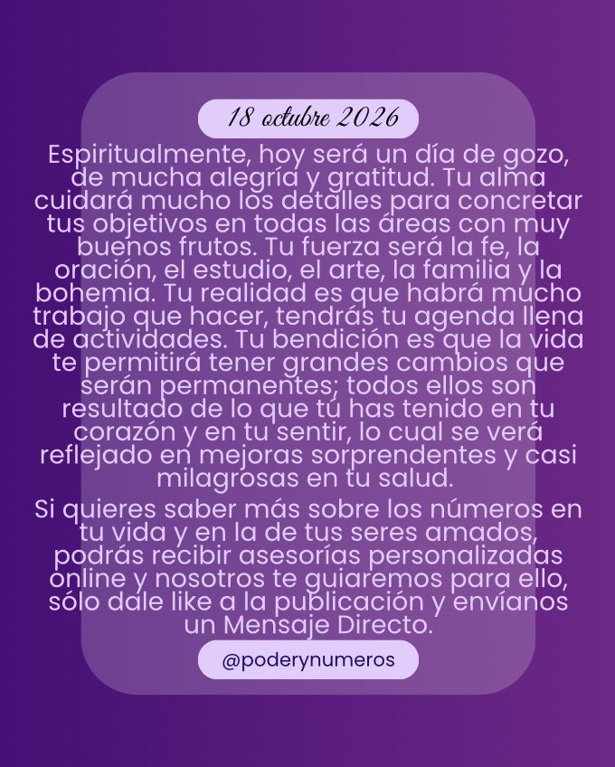 poderynumeros's tweet photo. 18 de octubre de 2026. Esquema numérico profundo de hoy. Guía para fluir con el universo. #fypシ゚ #conexión #alma #universo #reflexión #motivación #espiritualidad #pitagoras #hoy #empoderamiento #energia #serfeliz #autoconocimiento #views #viral #consultasonline #18oct2026 https://t.co/GRxzTeKdn0