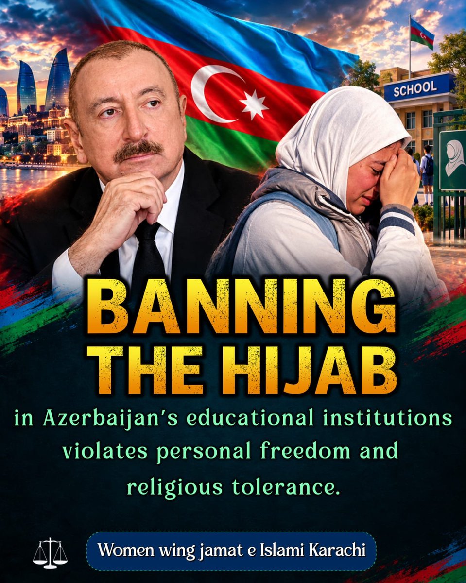FarheenAltamish's tweet photo. Banning the hijab in Azerbaijan’s educational institutions violates personal freedom and religious tolerance. https://t.co/cbPtrTWwYI