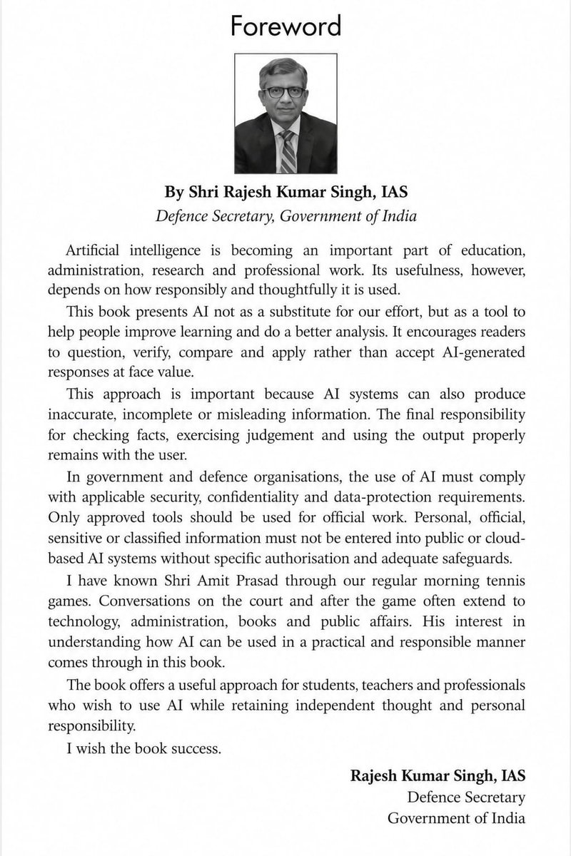 BROindia's tweet photo. #BROIndia #YourAIUpgrade #ArtificialIntelligence

The book *Your AI Upgrade* authored by Shri Amit Prasad, IFA (BR), was launched on 16 October 2026 at HQ DGBR, New Delhi, in the presence of Shri Rajesh Kumar Singh, IAS, Defence Secretary; Shri Anil Malik, IAS, Secretary, Ministry of Women and Child Development; Shri Vishvajit Sahay, IDAS, Secretary (Defence Finance); and Lt Gen Harpal Singh, DGBR. The Defence Secretary has penned the foreword to the book.

The book explores how AI can enhance critical thinking, understanding, creativity and decision-making, emphasising that technology should develop human capabilities rather than merely provide ready-made answers.

While speaking on the occasion, the Defence Secretary highlighted the importance of human judgement, accountability and safeguarding sensitive information in Government and Defence organisations. The author emphasised that while AI can assist us, responsibility for its outputs rests with the user.

JAI HIND🇮🇳
@adgpi 
@ANI 
@PIB_India 
@ians_india
