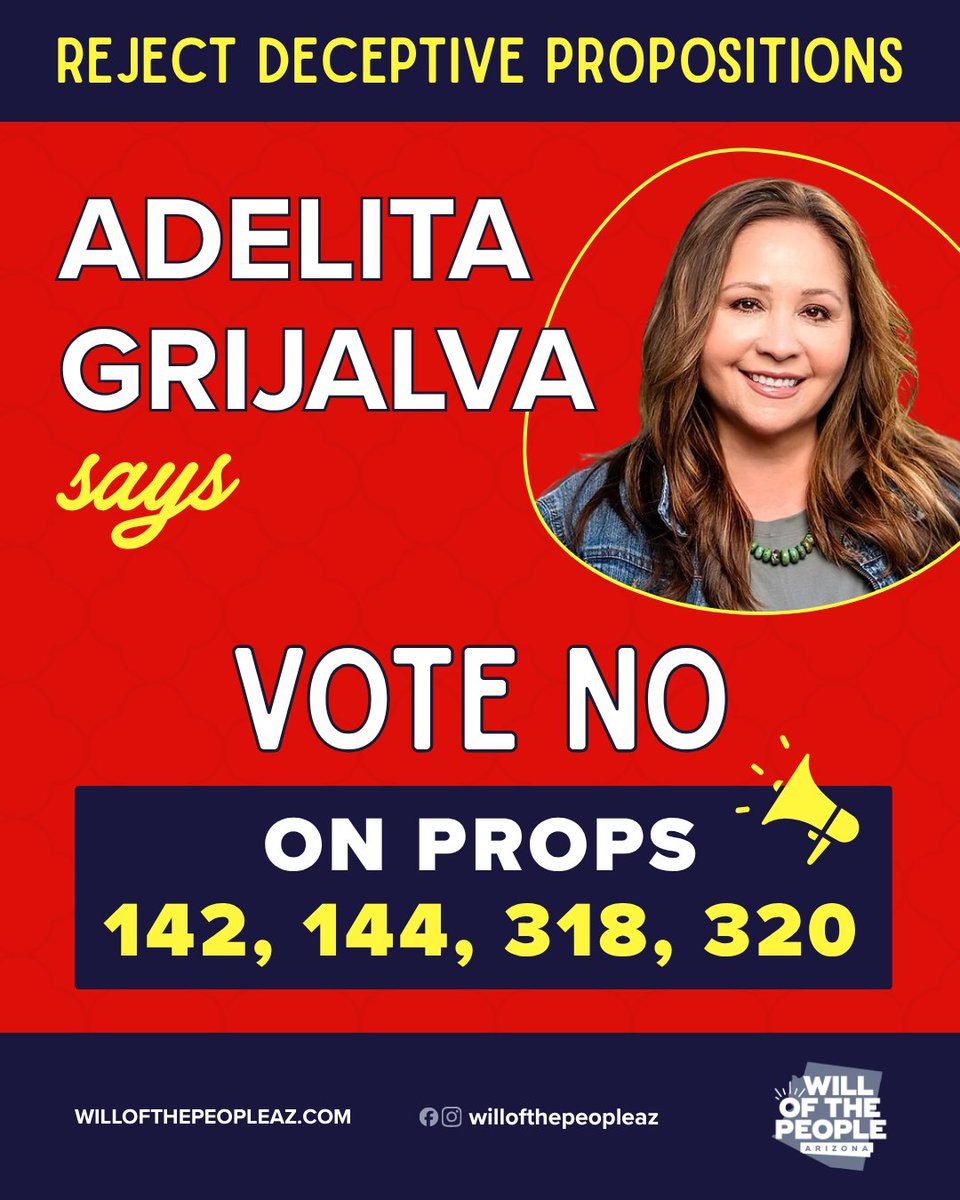 Progress_AZ's tweet photo. Power-hungry politicians in DC delayed Rep. Adelita Grijalva from taking her seat to represent southern Arizona in Congress, so she knows a power grab when she sees one. Join Rep. Grijalva in voting NO on Props 142, 144, 318, and 320. https://t.co/sEbpCA7lDz
