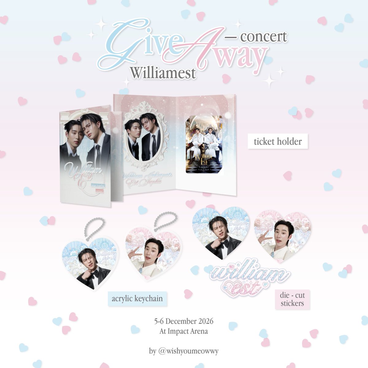 wishyoumeowwy's tweet photo. ˚.⋆꒰১ pls kindly rt ໒꒱⋆.˚

𐙚 giveaway #WilliamEstConcert 
♡ ticket holder
♡ acrylic keychain
♡ die-cut stickers

💌 5-6 December 2026, time : tba
@ Impact Arena 

rt and show this tweet <3

#williamjkp #est_rvp https://t.co/Mlnfwon9Fi