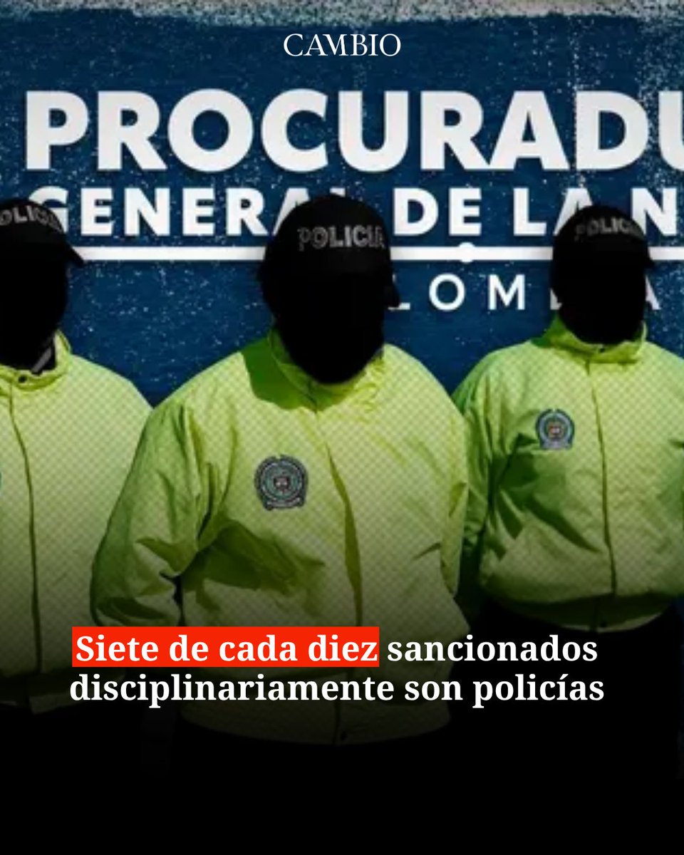 estoescambio's tweet photo. Siete de cada diez sancionados disciplinariamente en el país son miembros de la Policía. Una alarmante estadística que pone en evidencia el alto volumen de procesos por faltas al interior de la institución. Conozca el panorama completo y los motivos más frecuentes de estas sanciones en https://t.co/MlhmyHVYrb