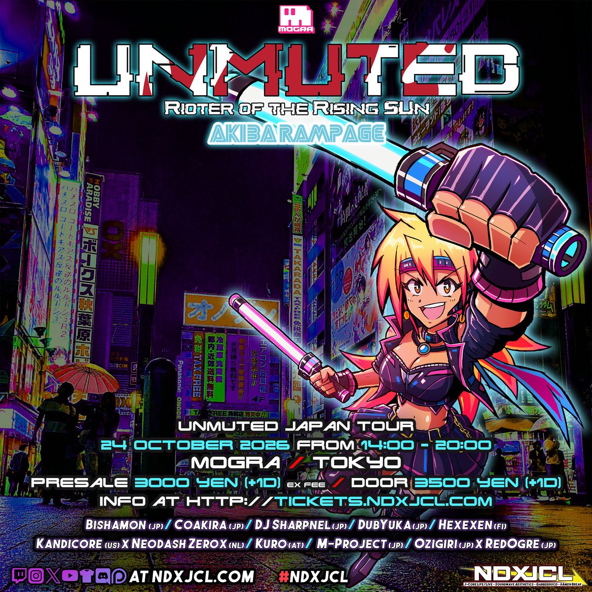dxbyxkx's tweet photo. 【DJ】
『UNMUTED: Rioter of the Rising Sun - Akiba Rampage』

📅2026.10.24(sat)
📍MOGRA (秋葉原)
🎫Adv. ¥3000 (+1drink)

ついに今週末！
J-Coreの名付け親ことNeodash Zerox主催のオランダ発パーティ『UNMUTED』の来日ツアー、東京公演に出演します！🙃🇯🇵

世界中と国内から錚々たるJ-Coreアーティストが集まるワールドワイドパーティ！
同人メッカの秋葉原で激突する大戦争を見逃し注意！レディ・ゴー！

<ACT>
Bishamon🇯🇵 @bishamon_bell
Coakira🇯🇵 @akiradeath
DJ SHARPNEL🇯🇵 @sharpnelsound
DubYuka🇯🇵 @dxbyxkx
Hexexen🇫🇮
Kandicore🇺🇸 × Neodash Zerox🇳🇱 @NeodashZerox
Kuro🇦🇹 @KuroDeejay
M-Project🇯🇵 @mproject
OZIGIRI🇯🇵 × RedOgre🇯🇵
@zuhozigiri @RedOgre

#NDXJCL