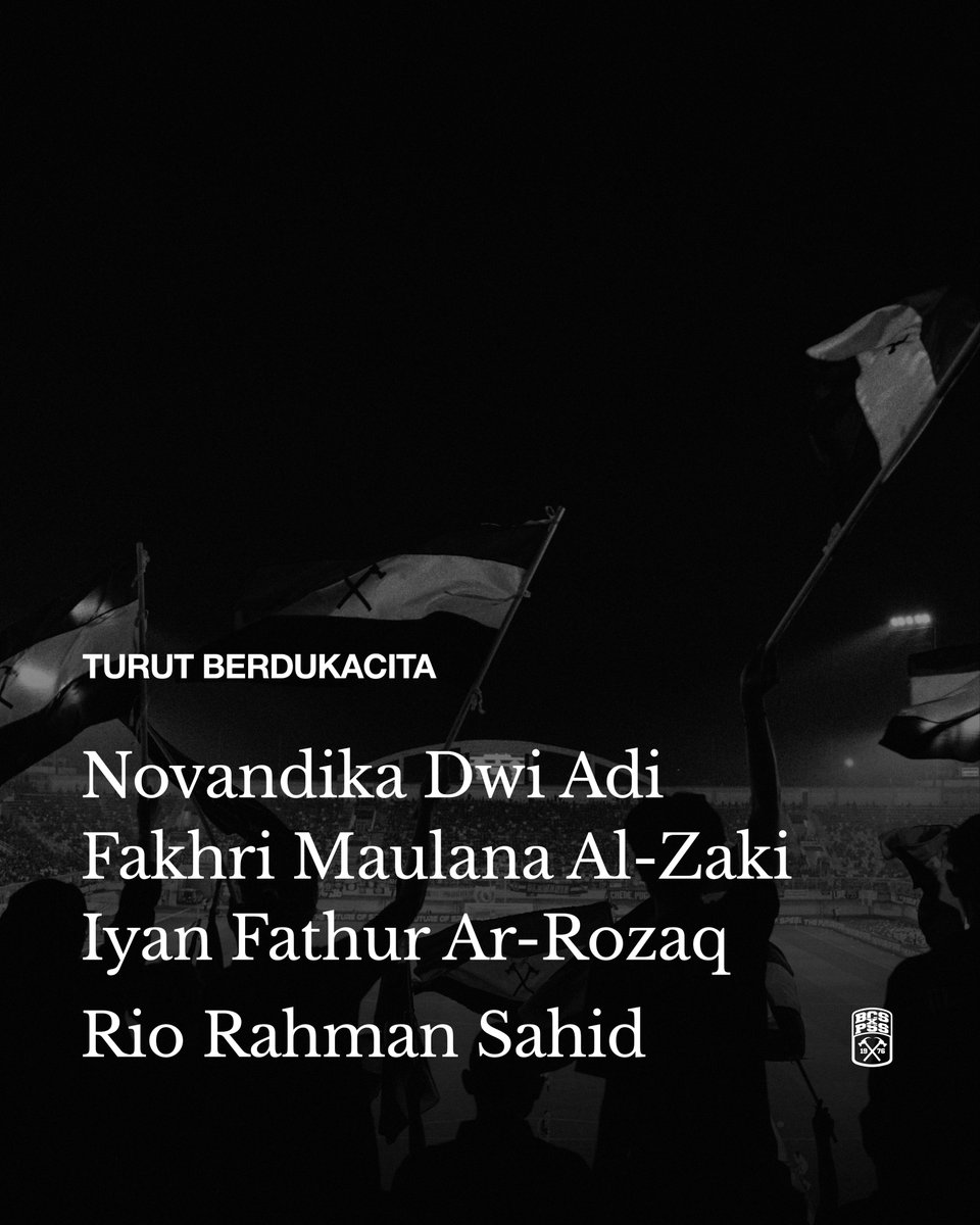 BCSxPSS_1976's tweet photo. Duka mendalam atas berpulangnya saudara kita.

Novandika Dwi Adi, Fakhri Maulana Al-Zaki, Iyan Fathur Ar-Rozaq, dan Rio Rahman Sahid.

Semoga almarhum mendapat tempat terbaik di sisi-Nya dan keluarga yang ditinggalkan diberi ketabahan.

REST IN PRIDE🕊️ https://t.co/Vr6TiA8Ft6