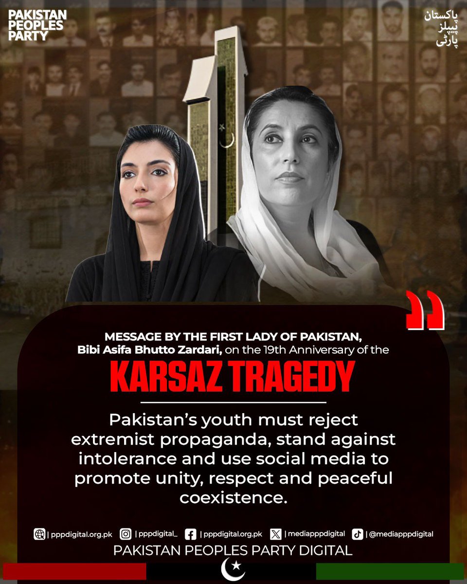 mediapppdigital's tweet photo. On the 19th Anniversary of the Karsaz Tragedy, First Lady Bibi Asifa Bhutto Zardari pays tribute to the martyrs, reaffirming that peace, democracy and justice must prevail over terrorism and extremism. She calls upon Pakistan’s youth to reject intolerance, promote unity and build a peaceful, inclusive and democratic Pakistan.

@AseefaBZ 
#SalaamShuhadaEKarsaz