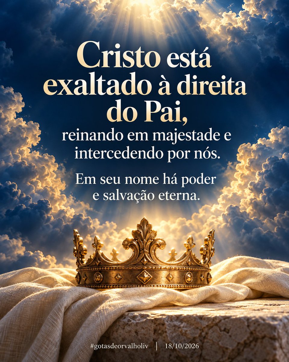 RolfHartmannBnu's tweet photo. Jesus venceu o pecado e a morte e reina para sempre. Aquele que entregou a vida por nós continua a interceder em nosso favor. Essa certeza renova nossa esperança e nos encoraja a perseverar: nossa vida está nas mãos de quem tem poder para salvar e nos sustentar.

“𝗖𝗿𝗶𝘀𝘁𝗼 está 𝗲𝘅𝗮𝗹𝘁𝗮𝗱𝗼 à 𝗱𝗶𝗿𝗲𝗶𝘁𝗮 𝗱𝗼 𝗣𝗮𝗶, 𝗿𝗲𝗶𝗻𝗮𝗻𝗱𝗼 𝗲𝗺 𝗺𝗮𝗷𝗲𝘀𝘁𝗮𝗱𝗲 𝗲 𝗶𝗻𝘁𝗲𝗿𝗰𝗲𝗱𝗲𝗻𝗱𝗼 𝗽𝗼𝗿 nós. 𝗘𝗺 𝘀𝗲𝘂 𝗻𝗼𝗺𝗲 há 𝗽𝗼𝗱𝗲𝗿 𝗲 salvação 𝗲𝘁𝗲𝗿𝗻𝗮.”

#gotasdeorvalholiv 18/10/2026

Palavra bíblica:

“O Filho é o resplendor da glória de Deus, a expressão exata do seu ser, e sustenta todas as coisas por sua palavra poderosa. Depois de ter realizado a purificação dos pecados, ele se assentou à direita da Majestade nas alturas,”

Hebreus 1:3 NVI