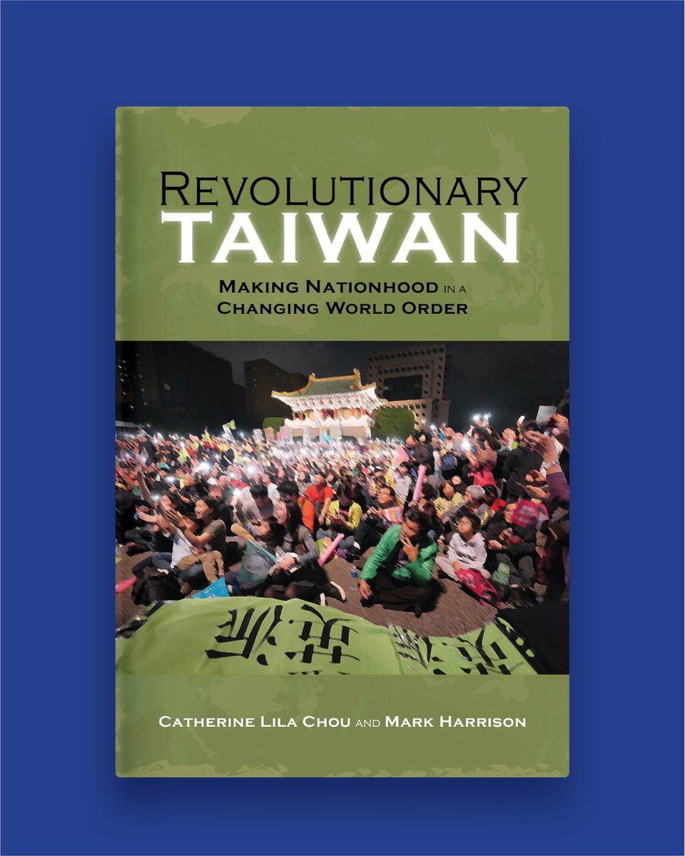 CambriaPress's tweet photo. Taipei Times Notable Book! 
"Revolutionary Taiwan: Making Nationhood in a Changing World Order" by Catherine Lila Chou and Mark Harrison

"Books that attempt to explain Taiwan in an accessible manner have proliferated in recent years…but none are close to what Catherine Lila Chou and Mark Harrison have achieved in Revolutionary Taiwan. Not only does this book convey Taiwan in the 'readably academic' way that the authors intended, it uses a novel yet practical approach…Packed with elegant analogies, deftly illustrated examples, and subtle but clear, compelling arguments, this book is both educational and immensely enjoyable." —Taipei Times https://t.co/B5yq0ca35B