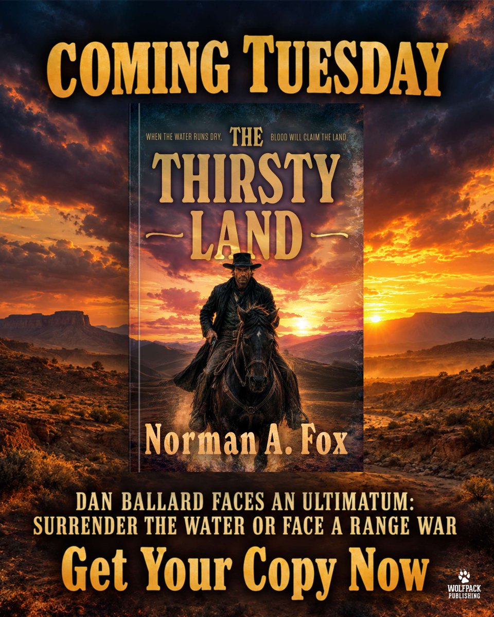 wolfpackpub's tweet photo. ARRIVING TUESDAY!

Saddle up for a classic Western adventure of drought, range war, frontier justice, and hard-won love on the Montana frontier.

Get your copy of THE THIRSTY LAND by Norman A. Fox on Amazon: https://t.co/UTQeByqfOh

#normanafox https://t.co/xq4MwygdNv