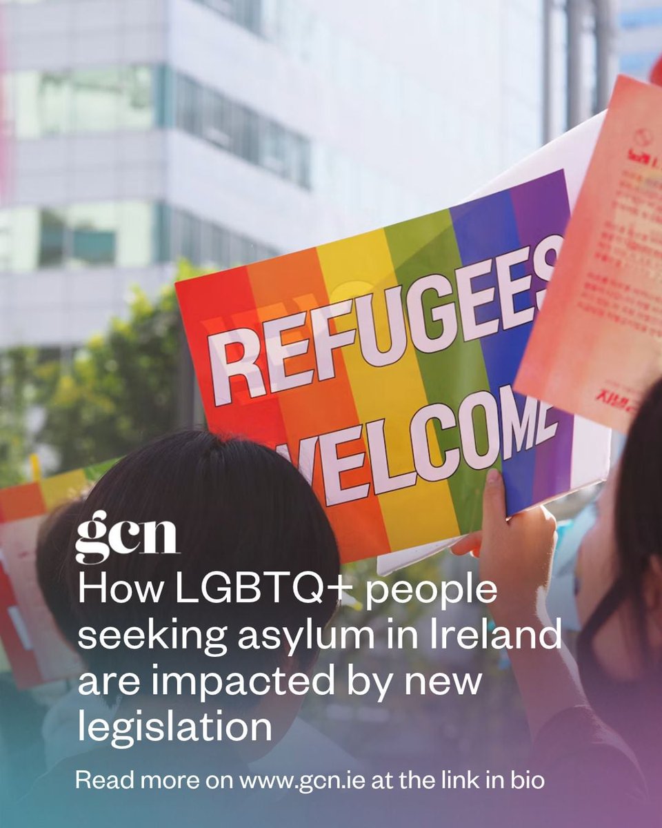 GCNmag's tweet photo. New legislation has changed the processes for all asylum applicants in Ireland, negatively impacting LGBTQ+ people seeking protection. Read 👉 https://t.co/ROUE9WXRjF #GCNnews https://t.co/D2VfLkU8QM