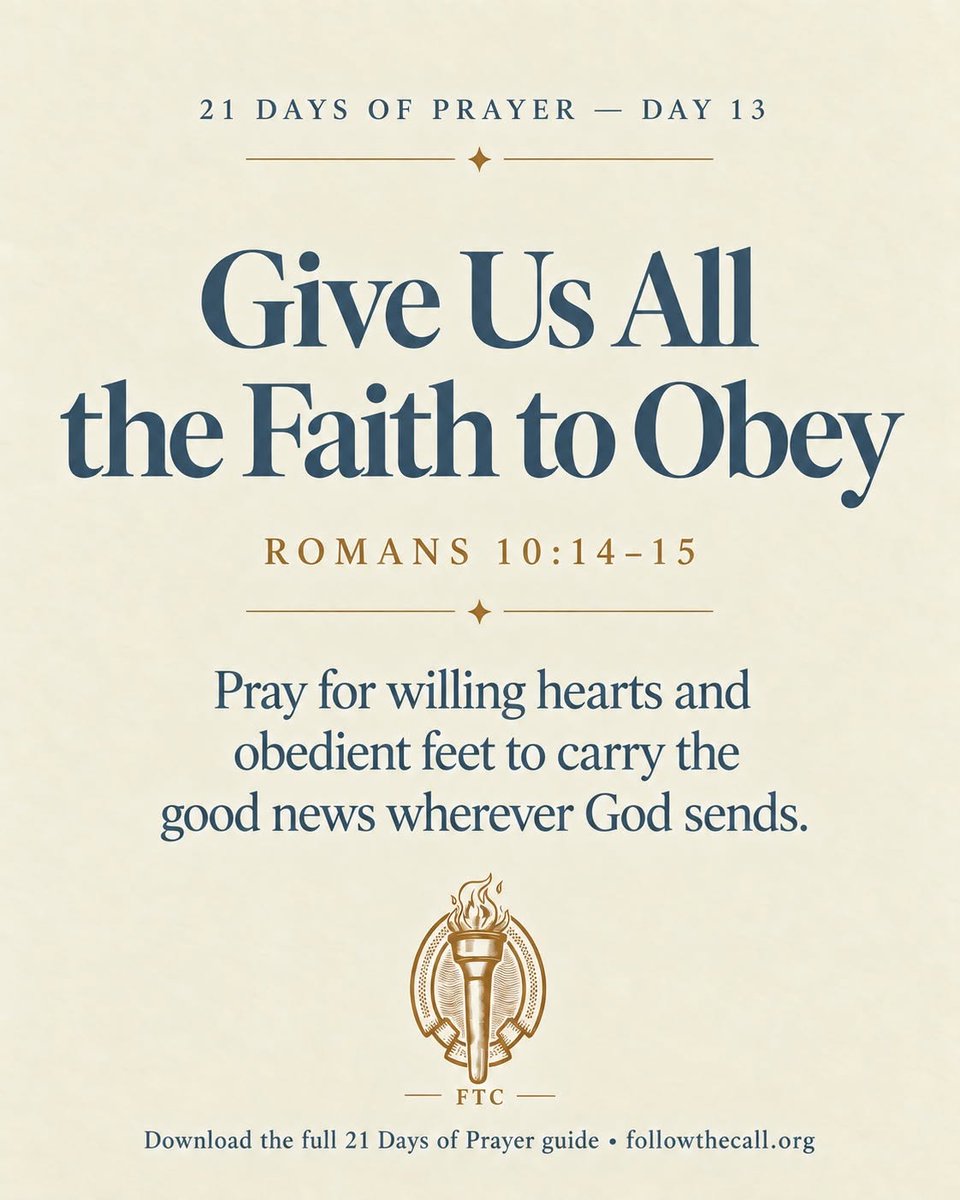 RobMillman1's tweet photo. Day 13 of 21 Days of Prayer: Give Us All the Faith to Obey.
Pray for willing hearts and obedient feet to carry the good news wherever God sends.
Read Romans 10:14–15 today, then take a few minutes to pray specifically for this. Prayer is not the warm-up to the work. It is where we ask the Lord of the harvest to lead the work.
Download the complete 21 Days of Prayer guide at https://t.co/oUcqaodLRd and continue praying with us.
