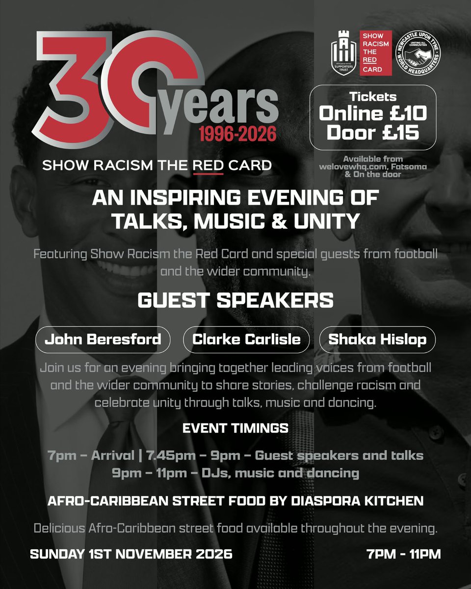 nufctrust's tweet photo. NUST and @SRTRC_England are coming together for a special evening celebrating 30 years of challenging racism, promoting equality and bringing communities together through football.

📅 Sunday 1st November 2026
🕖 7pm – 11pm
📍World Headquarters Club
East Pilgrim Street, NE1 6UF

🎟️ Tickets:
£10 online / £15 on the door

Join us for an inspiring night of football, powerful conversations, music, food and unity, with some fantastic guests from the world of football.

🎤 SPECIAL GUEST SPEAKERS
⭐ John Beresford
⭐ Clarke Carlisle
⭐ Shaka Hislop

Other special guests include Peter Beardsley, Olivier Bernard and more TBC

Hear their stories, experiences and perspectives as we reflect on the progress made over the last 30 years and the importance of continuing to stand together against racism.

🎶 AND THAT'S NOT ALL!
Following the guest speakers, the evening will continue with DJs, music and dancing, alongside delicious Afro-Caribbean street food from Diaspora Kitchen.

Tickets - https://t.co/d74NXqjAbv