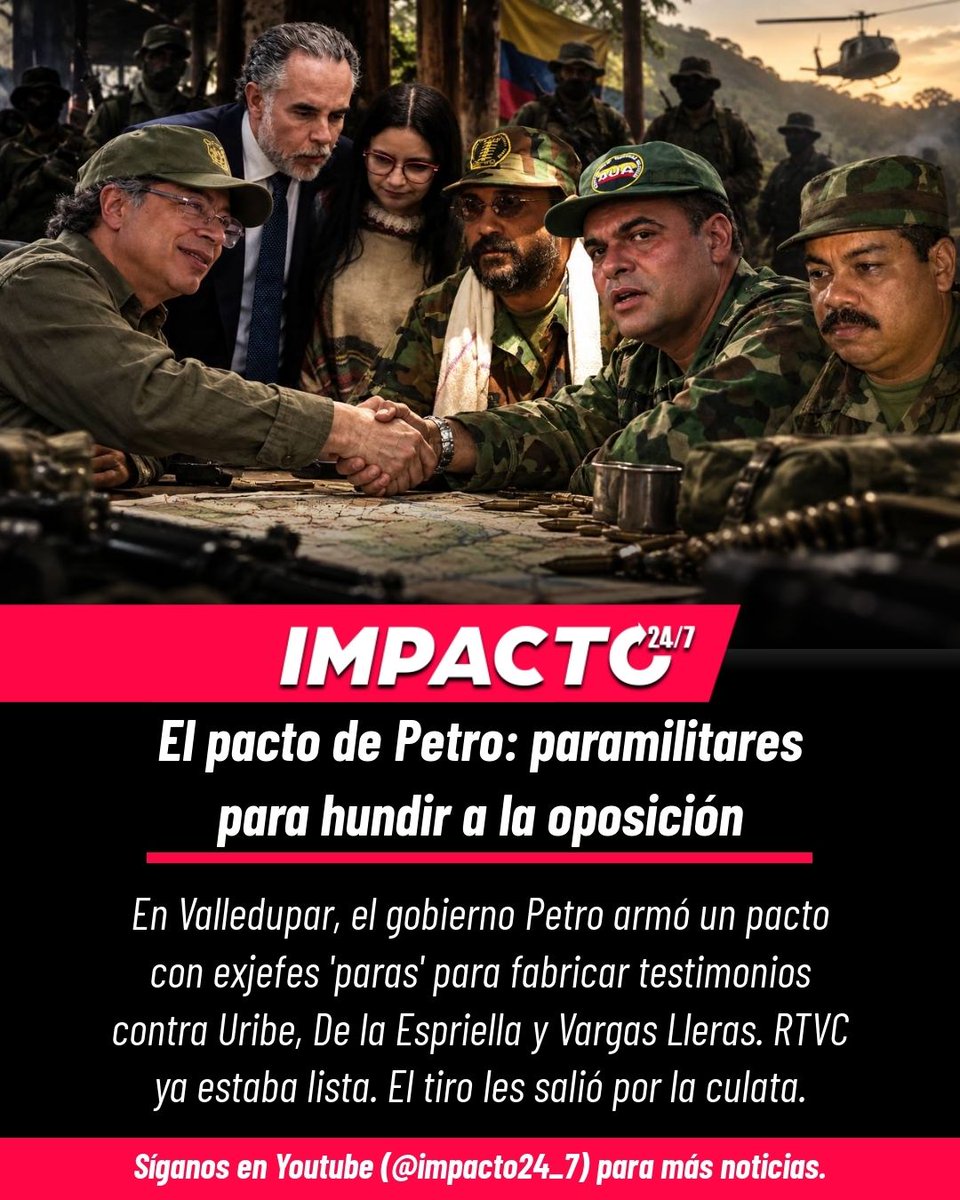 Impacto24_7's tweet photo. 🚨🇨🇴 EL PACTO DE VALLEDUPAR | Petro reunió en secreto a 10 exjefes paramilitares para fabricar testimonios contra Uribe, De la Espriella y Vargas Lleras. Benedetti coordinó. Angie Rodríguez ejecutó. RTVC ya estaba maquillada y lista para el golpe electoral. Los 'paras' se negaron. El plan se cayó. Ahora el país lo sabe todo. ¡Esto se llama manipulación de Estado!