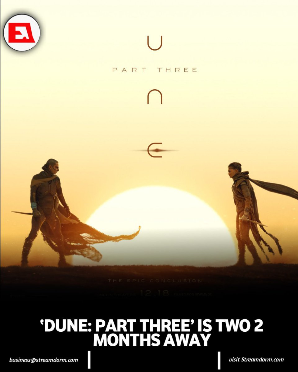 Streamdorm_'s tweet photo. ‘Dune: Part Three’ is two 2 months away https://t.co/jQOZPYB3PC