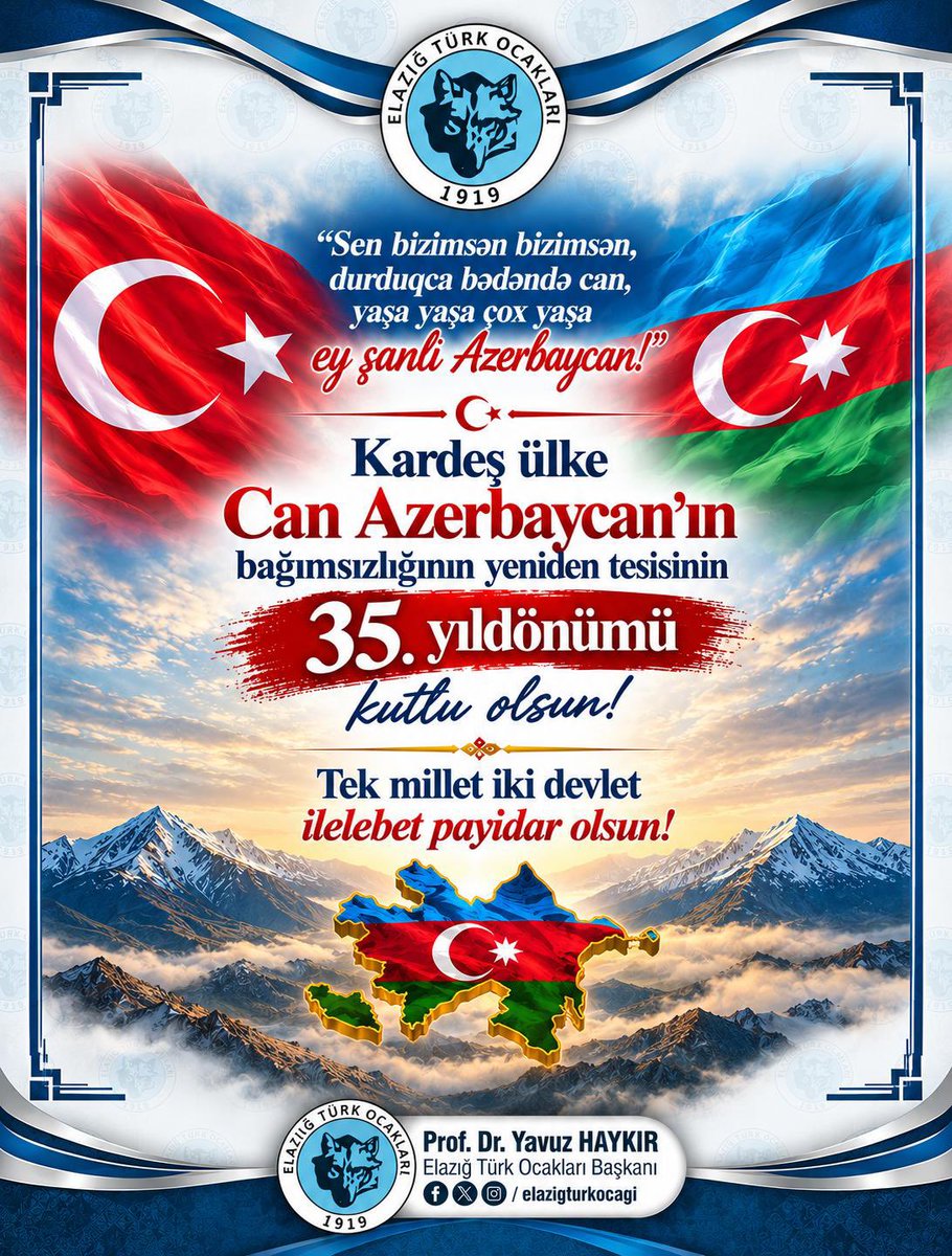 elazigturkocagi's tweet photo. “Sen bizimsən bizimsən, durduqça bədəndə can, yaşa yaşa cox yaşa ey şanlı Azərbaycan!”

Kardeş ülke Can Azerbaycan’ın bağımsızlığının yeniden tesisinin 35. yıldönümü kutlu olsun! 

Tek millet iki devlet ilelebet payidar olsun! @turkocaklari @Mehmetoztarih @YavuzHaykir https://t.co/TvRFGHM2GF