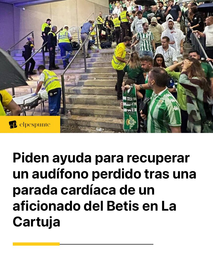 elpespunte's tweet photo. La familia de un aficionado del Real Betis pide ayuda para recuperar el audífono que perdió al sufrir una parada cardíaca cuando salía del Benito Villamarín, tras el partido ante el FC Barcelona.

El hombre fue reanimado por los... https://t.co/ph13xfipxO https://t.co/phBmeAwcCt