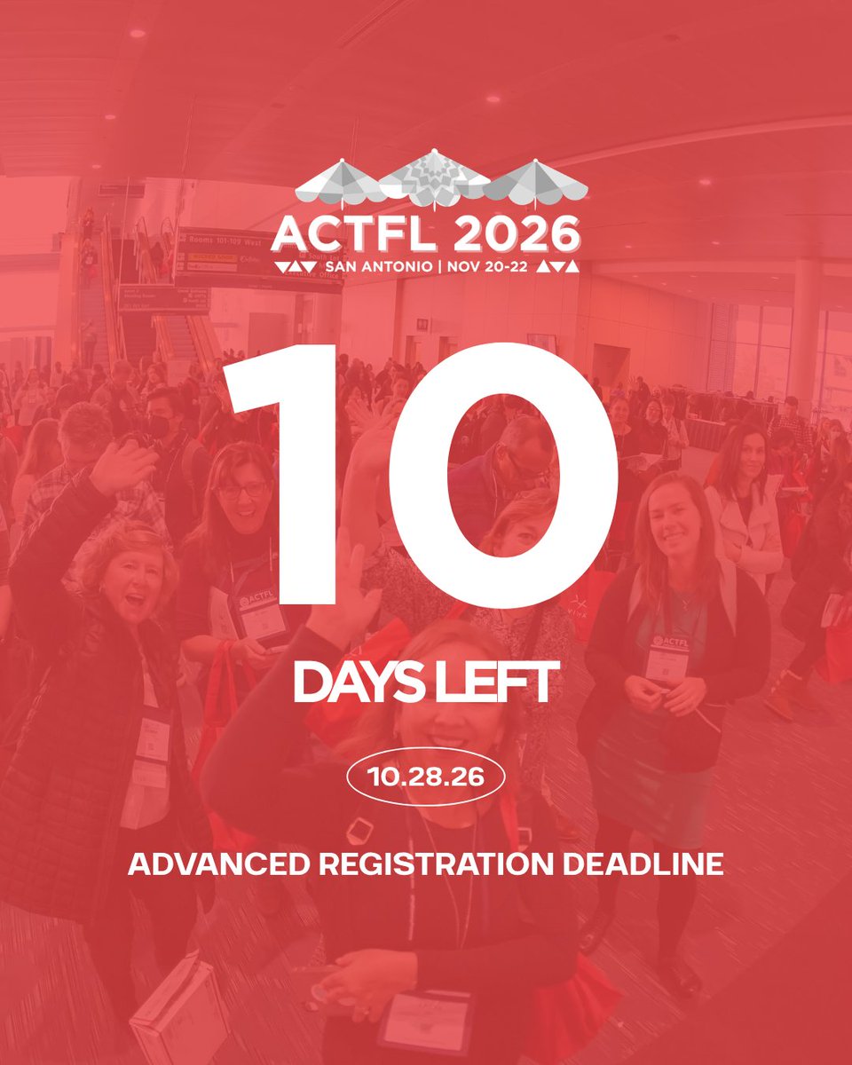 actfl's tweet photo. ⏰ 10 days to go! The Advanced Registration deadline for #ACTFL2026 is October 28. 

Lock in your registration and join us in San Antonio, Nov. 20–22!
Register today ➡️ https://t.co/myIr4bYR2h https://t.co/9csmRJDVvI
