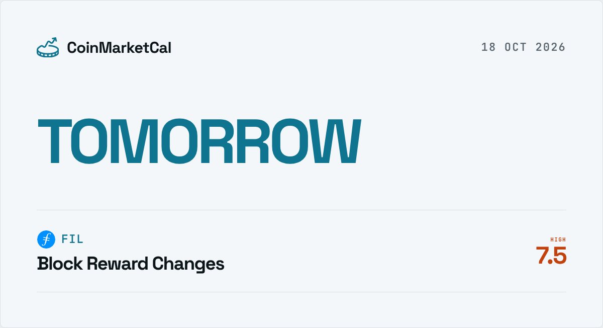 CoinMarketCal's tweet photo. Tomorrow:

$FIL: Block Reward Changes (impact 7.5/10)

Event details: https://t.co/SVcVxKBPCw https://t.co/hINDINYYY5