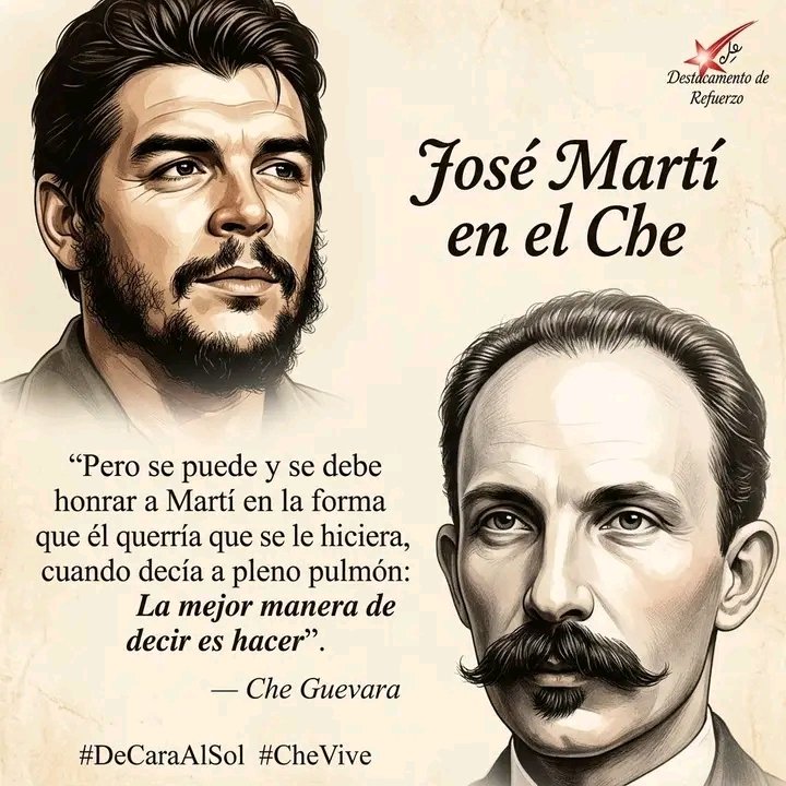 TaniaMCruzHdez's tweet photo. José Martí en el Che.

✍️“Pero se puede y se debe honrar a Martí en la forma que él querría que se le hiciera, cuando decía a pleno pulmón: La mejor manera de decir es hacer”.
Che

#DeCaraAlSol
#CheVive https://t.co/sKpIwDu4Cx