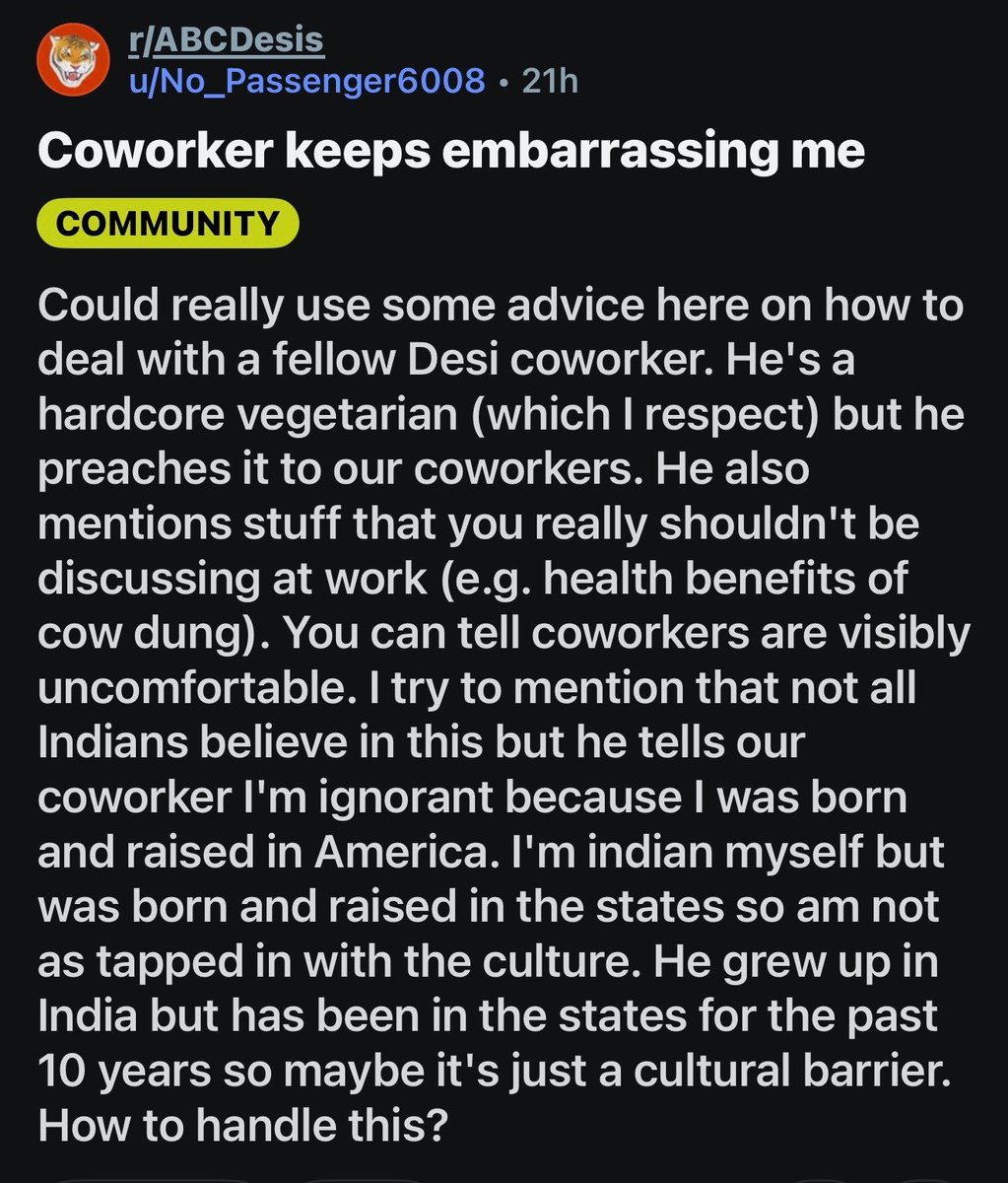 info_maiden's tweet photo. indian born in America is tired of his indian-born coworker preaching vegetarianism and cow dung health benefits to the whole office.

They don’t even want to work with their own. https://t.co/eDUhY8rcj0