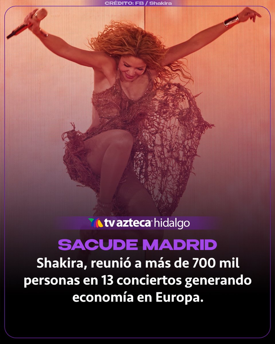 Azteca_Hidalgo's tweet photo. ¡La loba hizo historia en España! Shakira reunió a más de 700 mil asistentes durante su residencia de 13 conciertos en Madrid, con un impacto económico estimado en 400 millones de euros. Una experiencia que fue mucho más allá de la música. 🎤
#Shakira #Madrid #MusicaLatina https://t.co/vqarA2jnEZ