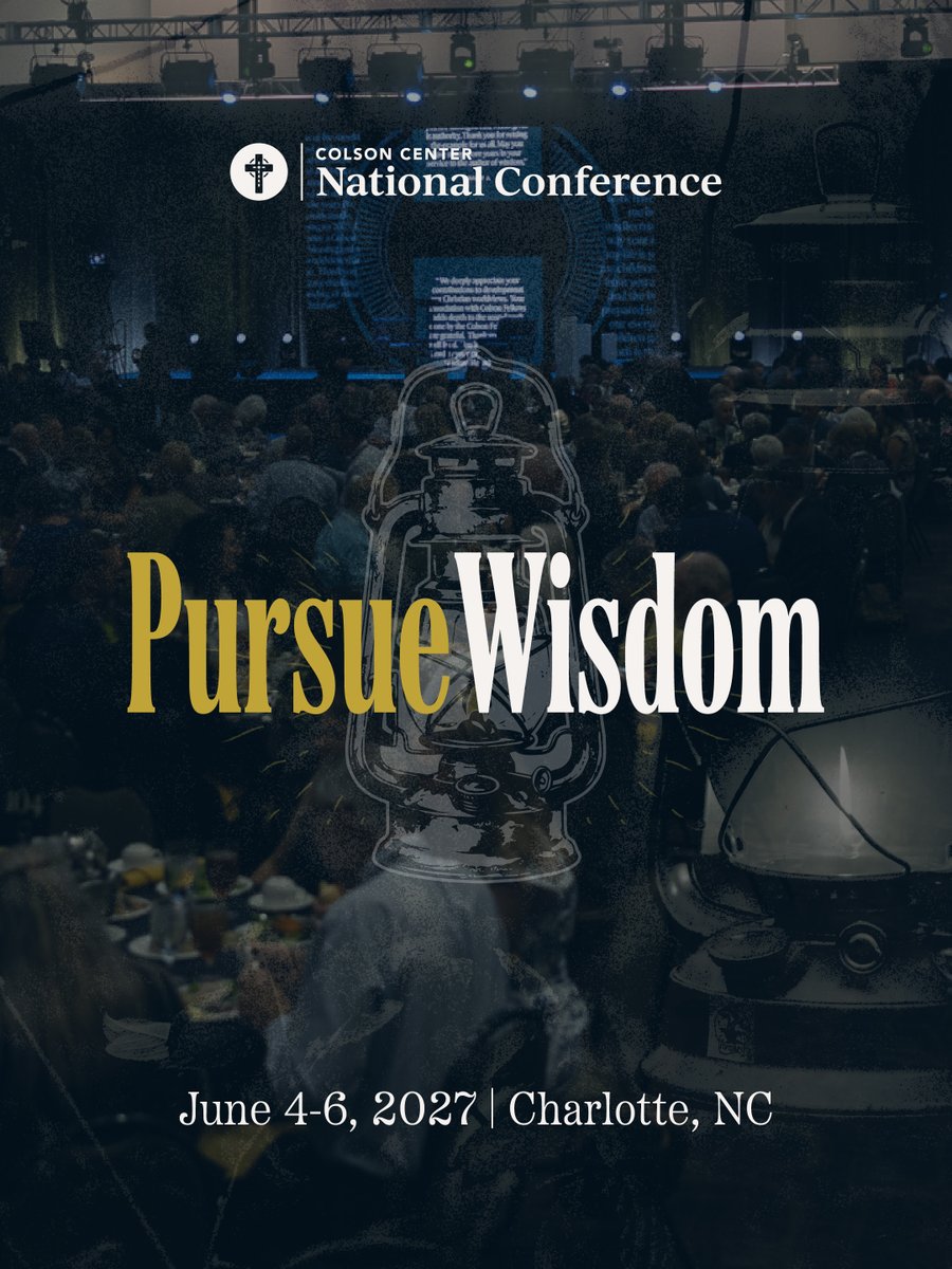 ColsonCenter's tweet photo. Wisdom is worldview at work. 

CCNC ‘27. June 4-6 in Charlotte, NC. https://t.co/dtn6TOb60m https://t.co/BUdSriy1ga