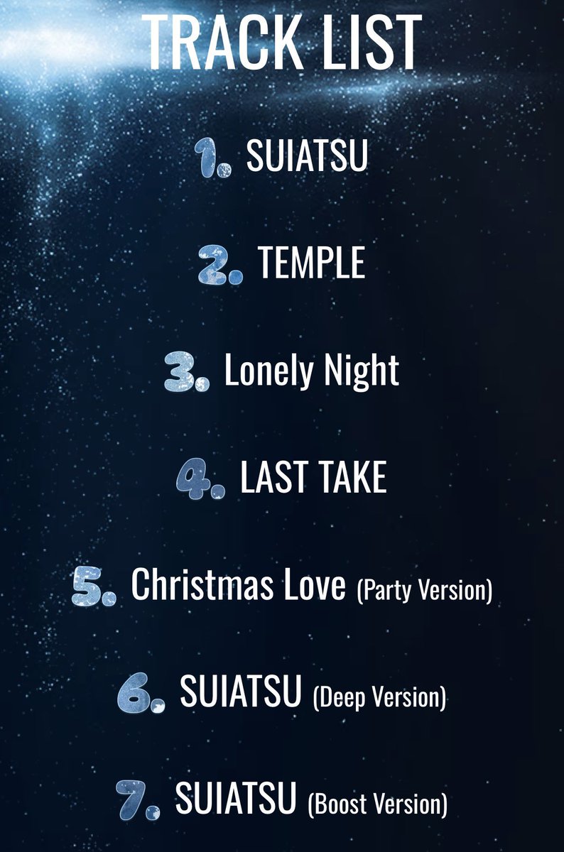 spearhyunnie2's tweet photo. SUIATSU TRACKLIST!

- SUIATSU
- TEMPLE
- Lonely Night
- LAST TAKE
- Christmas Love (Party Version)
- SUIATSU (Deep Version)
- SUIATSU (Boost Version) https://t.co/xlFFNHfzlS