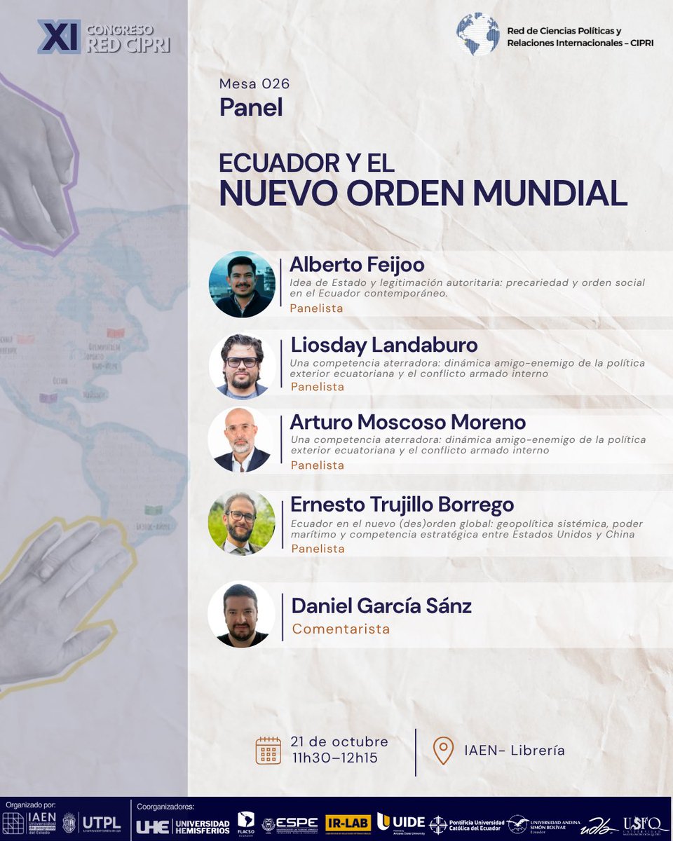 REDCIPRI's tweet photo. miércoles 21 de octubre ‼️🗓️

Forma parte de estos paneles y mesas temáticas en IAEN 📣

- Ecuador y el Nuevo Orden Mundial 
- Seguridad Internacional, crimen organizado transnacional y estudios estratégicos I
- Estudios de Paz y Conflicto y restablecimiento del tejido social https://t.co/CuD2Uc5LD3