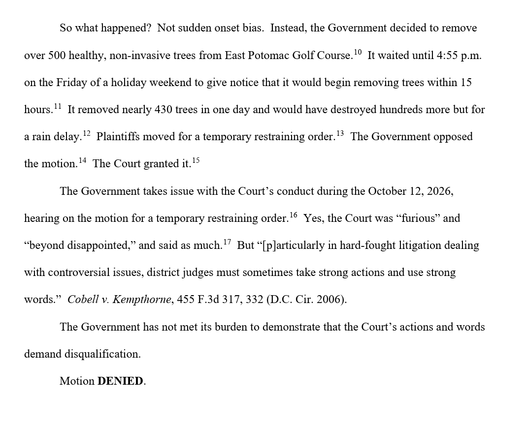 ddiamond's tweet photo. New: Judge Ana Reyes, who's overseeing the East Potomac case, *denies* the Trump administration's request to remove her.

Reyes says she was indeed "furious" after the government cut down trees. But she says her conduct is OK + the Trump admin has created its own problems.