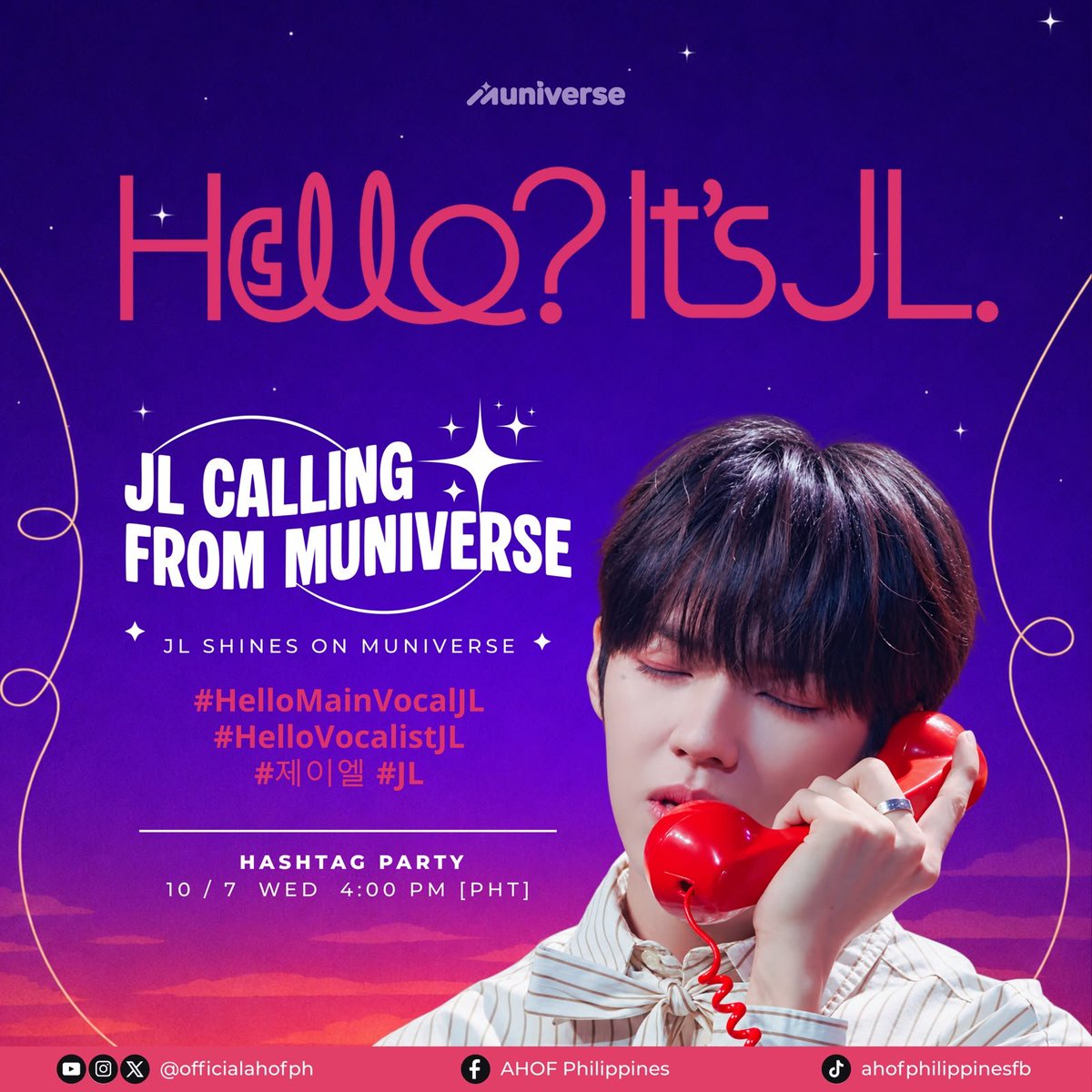 OfficialAHOFPH's tweet photo. JL ON MUNIVERSE: “HELLO?”📞 ✨

A 1:1 mini concert over the phone and a surprise video call with our Main Vocalist?! FOHAs, are we even ready for this?! 😭🎤📱

JL is appearing on the Muniverse Original Series “Hello?” to deliver an intimate performance directly to a storyteller—and popping up on video call to surprise them! 🥹💖

🗓️ TODAY — October 7, 2026
⏰ 6:00 PM KST | 5:00 PM PHT
📍 Platform: Exclusively on Muniverse

Set your alarms, get ready to stream, and let’s flood the timeline with support for JL! 📢⚡️

JL SHINES ON MUNIVERSE
#HelloMainVocalJL
#HelloVocalistJL
#제이엘 #JL