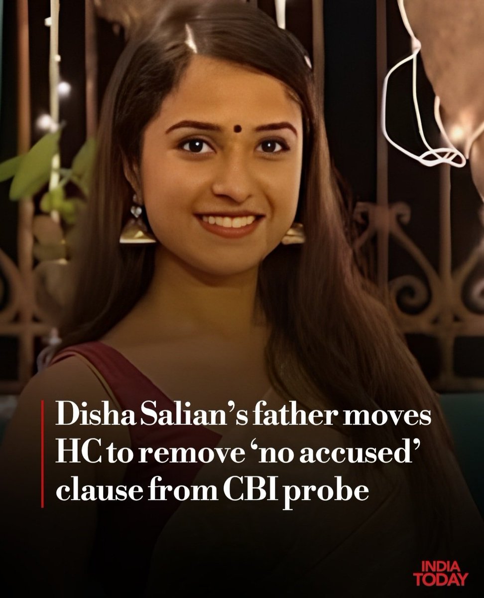Yasmin2186's tweet photo. Satish Salian has approached Bombay High Court seeking the removal of "no accused" clause from CBI probe. His legal team states that this restriction stops the CBI from conducting immediate custodial interrogations of key suspects, which they believe is crucial to uncovering the truth and high-profile people linked to the case could use this protective clause as a legal shield to avoid cooperating with rigorous questioning or evade strict investigative measures. 

#JusticeForDishaSalian