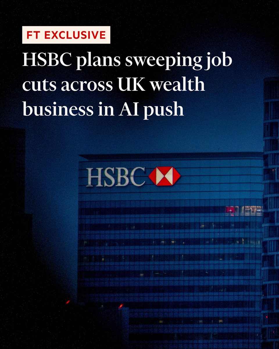 FT's tweet photo. FT Exclusive: The bank is in a ‘consultation period’ regarding proposed cuts described as ‘deep, wide and brutal’, with almost entire teams at risk of redundancy. https://t.co/HNBpOG6UAa https://t.co/B3IteHZUUy