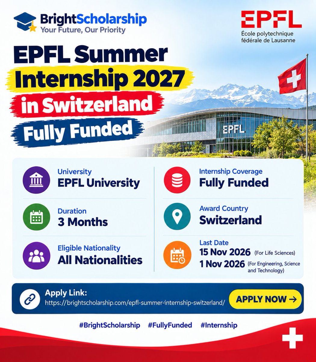 BrightSship's tweet photo. EPFL Summer Internship 2027 in Switzerland (Fully Funded)

Duration: 3 Months
Last date: 15 Nov 2026 (For Life Sciences), 1 Nov 2026 (For Engineering, Science and Technology)

Apply Link: https://t.co/OfT9Wlynzk

#BrightScholarship #FullyFunded #Internship https://t.co/qXEOOabdeQ