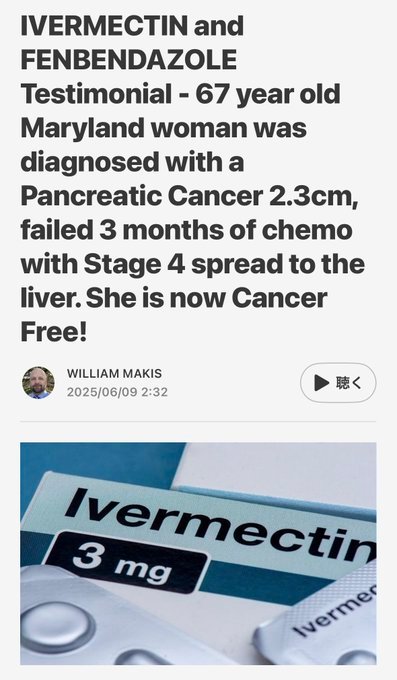 Ivermectin_hub's tweet photo. Dr. William Makis, Tumor Specialist's Cancer Treatment Testimonial Report🤠 (X: Posted June 9, 2025)

✅ Remission from Stage 4 Pancreatic Cancer in 2.5 Months "Cancer-Free!"👏

[Translation Highlights]

🇺🇸 Maryland, 67-Year-Old Woman.

● Diagnosed with 2.3cm pancreatic cancer.
From September 30, 2025, to January 2025, she underwent 3 months of preoperative adjuvant chemotherapy with FOLFIRINOX, but
An MRI on January 7, 2025, showed no improvement,
And it progressed to Stage 4 pancreatic cancer with liver metastasis.

[Protocol Started in Early March 2025]

⭐️ Ivermectin 1.5mg/kg/day
⭐️ Fenbendazole 1000mg/day

・CBD Oil 100mg/day

[Results After 2.5 Months]

⭐️ Cancer-Free (Remission)‼︎👍

According to the CT,

"The previous pancreatic head tumor is no longer visible"

"Liver images... The previous small enhancing nodules are no longer visible"

CA19-9 also dropped from 942 to 9.

[Doctor's Comments🤠]

Big Pharma's hired scholars always claim in these cases that chemotherapy did everything, and ivermectin and fenbendazole had no effect.

Here is a case of a 67-year-old woman with a 2.3cm pancreatic head cancer who showed absolutely no response to FOLFIRINOX chemotherapy and instead progressed to Stage 4 with liver metastasis.

Ivermectin and fenbendazole were added, and 2.5 months later, both the pancreatic tumor and liver lesions are GONE.

The patient is now CANCER FREE!

"Hi Dr. Makis, attaching the latest scans. Amazing results. Thank you all so much for everything. You are a gift from God"

I run the world's largest ivermectin cancer clinic.

I am fiercely attacked for helping cancer patients. Read that right.