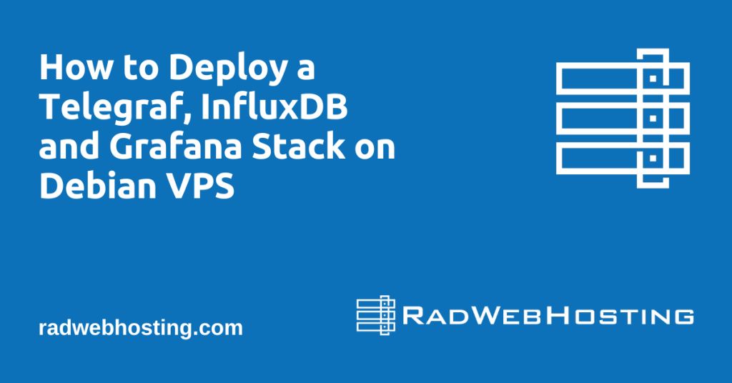 RadWebHosting's tweet photo. Updated Post: How to Deploy Telegraf, InfluxDB and Grafana Stack on Debian VPS
#Cloud #Guides #VPS
https://t.co/yJRa58NAkp https://t.co/kEcxIpcmI4