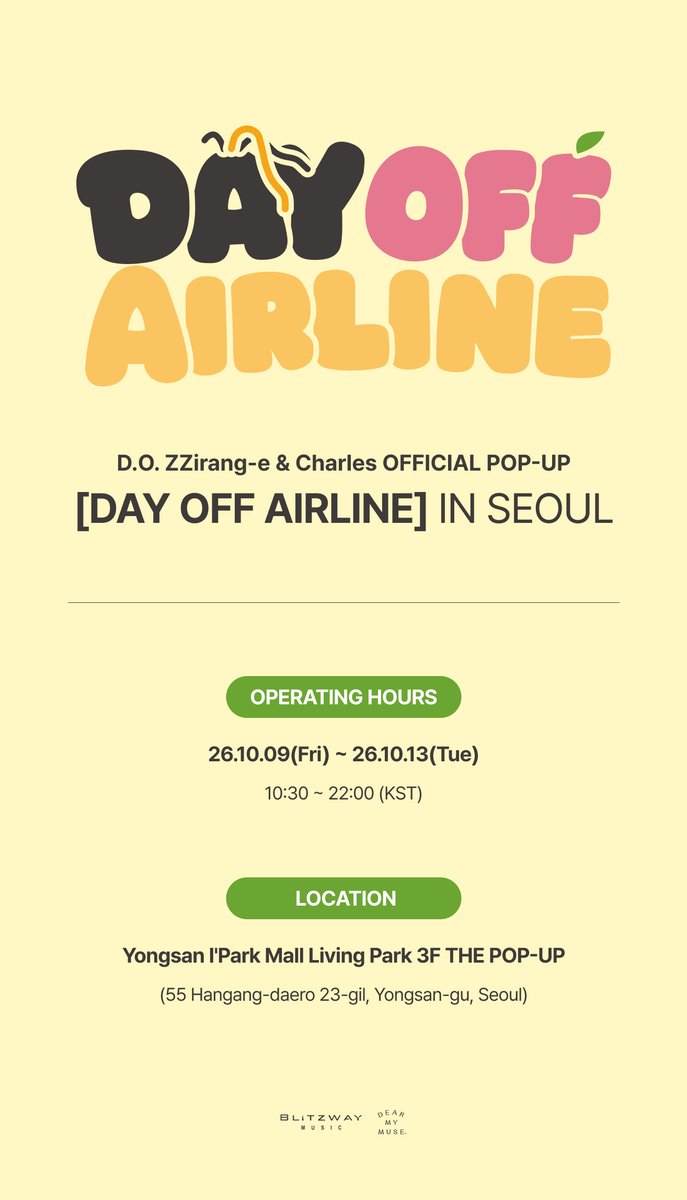 dearmymuse_foru's tweet photo. #도경수 #DOHKYUNGSOO #DAY_OFF_AIRLINE
D.O. ZZirang-e & Charles OFFICIAL POP-UP
[DAY OFF AIRLINE] IN SEOUL

🐧👀🍑
ADVANCE RESERVATION NOTICE

📆 RESERVATIONS OPEN : 26.10.07(WED) 18:00
🔗 RESERVATION LINK : https://t.co/CAIHr17Vyq

📆 26.10.09(FRI) - 10.13(TUE) 10:30 - 22:00 (KST)

📍 YONGSAN I'PARK MALL LIVING PARK 3F THE POP-UP

🔗 KR https://t.co/8N0YIFNIRz
🔗 GLOBAL https://t.co/oRZAjI4so2